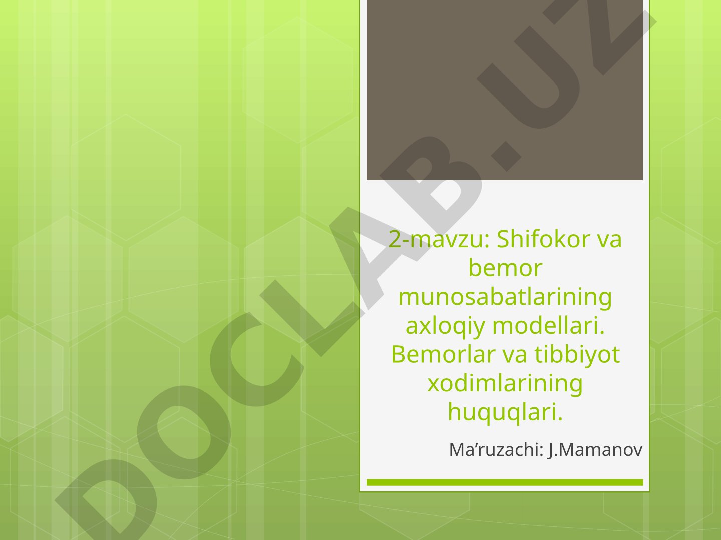Shifokor va bemor munosabatlarining axloqiy modellari
