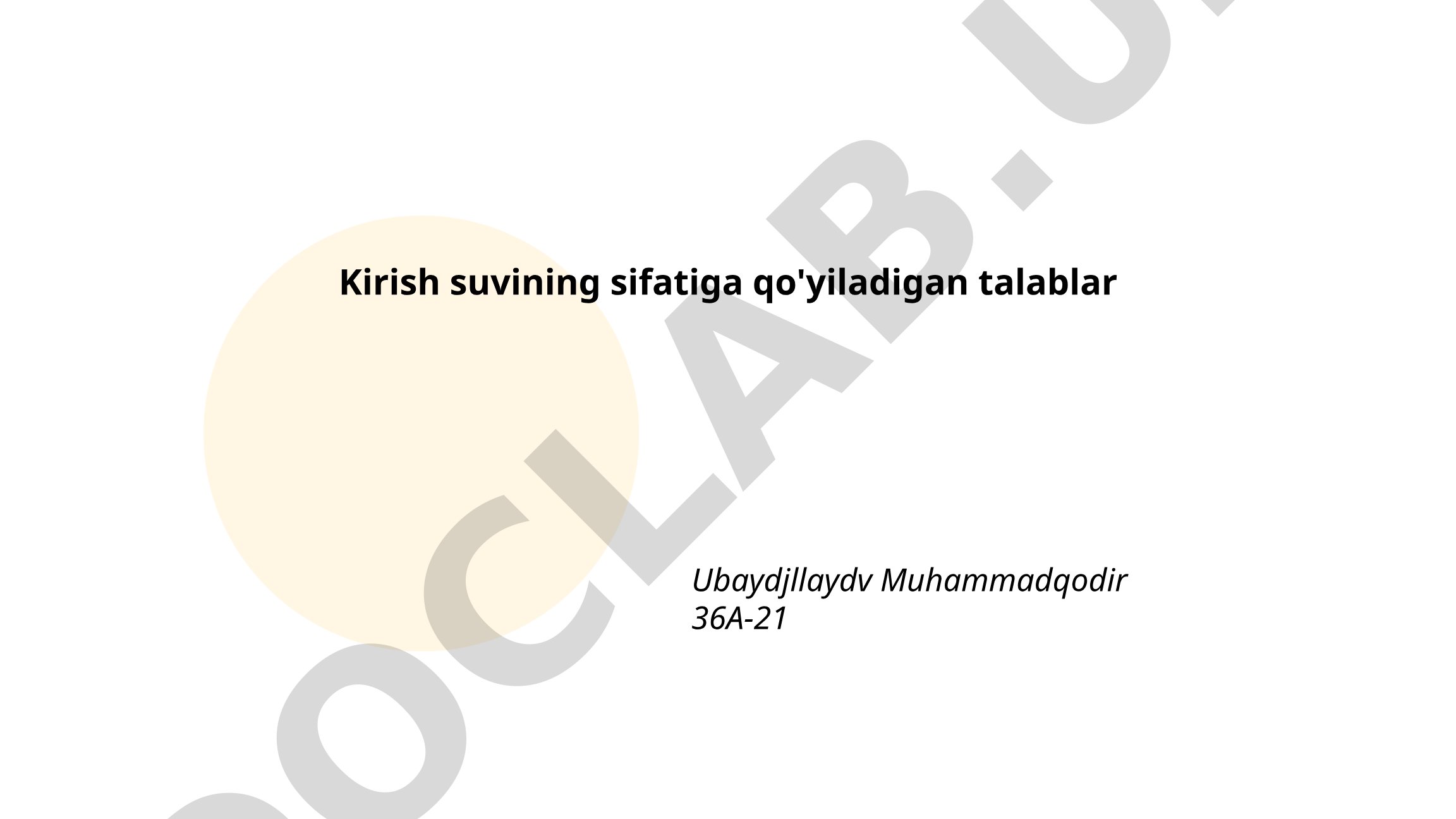 Kirish suvining sifatiga qo'yiladigan talablar