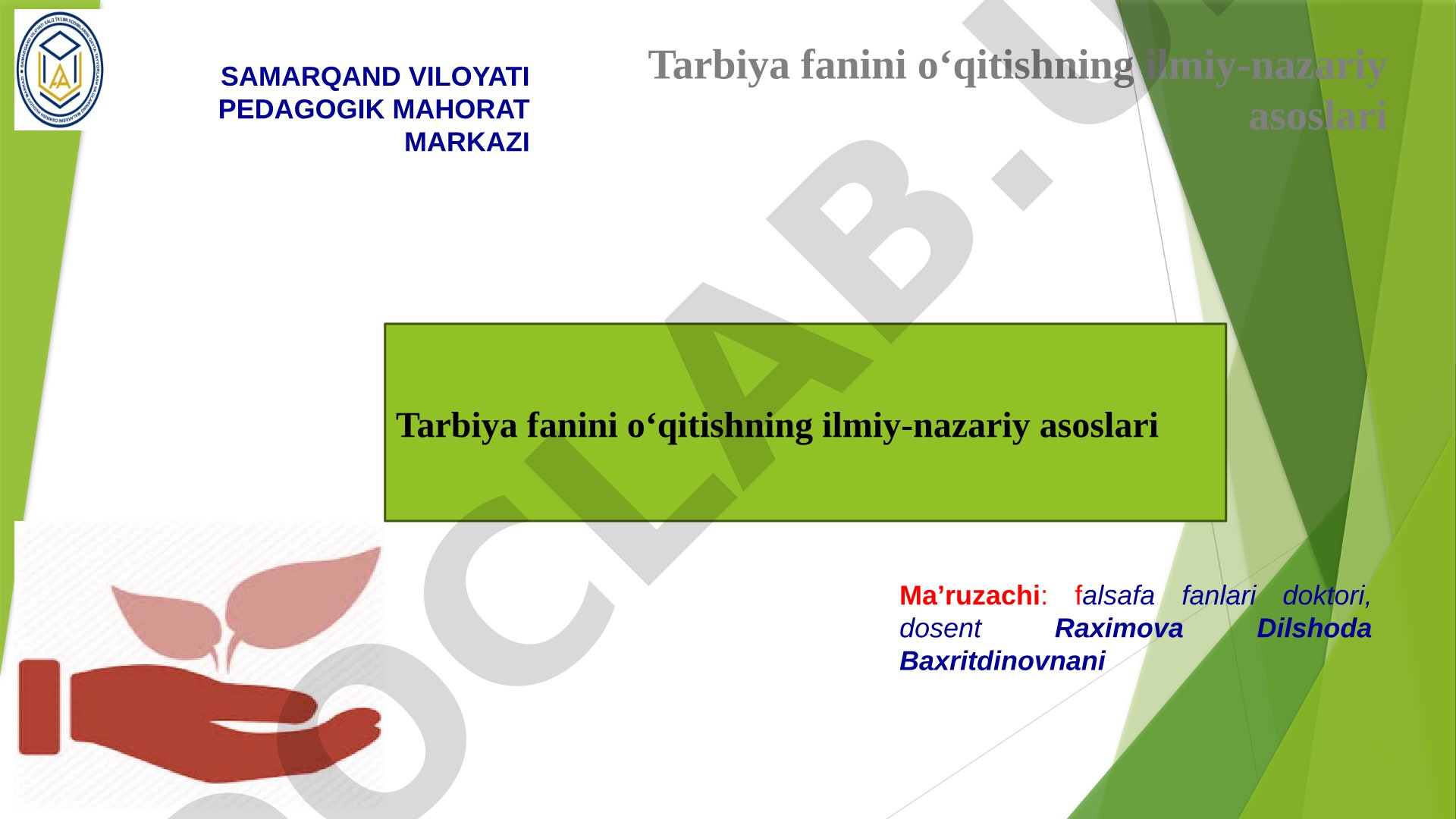 Tarbiya fanini o‘qitishning ilmiy-nazariy asoslari