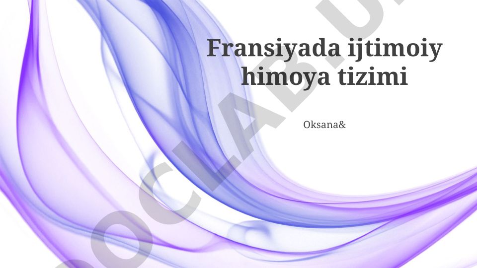 Fransiya ijtimoiy himoya tizimi: moliyalashtirish, imtiyozlar va islohotlar
