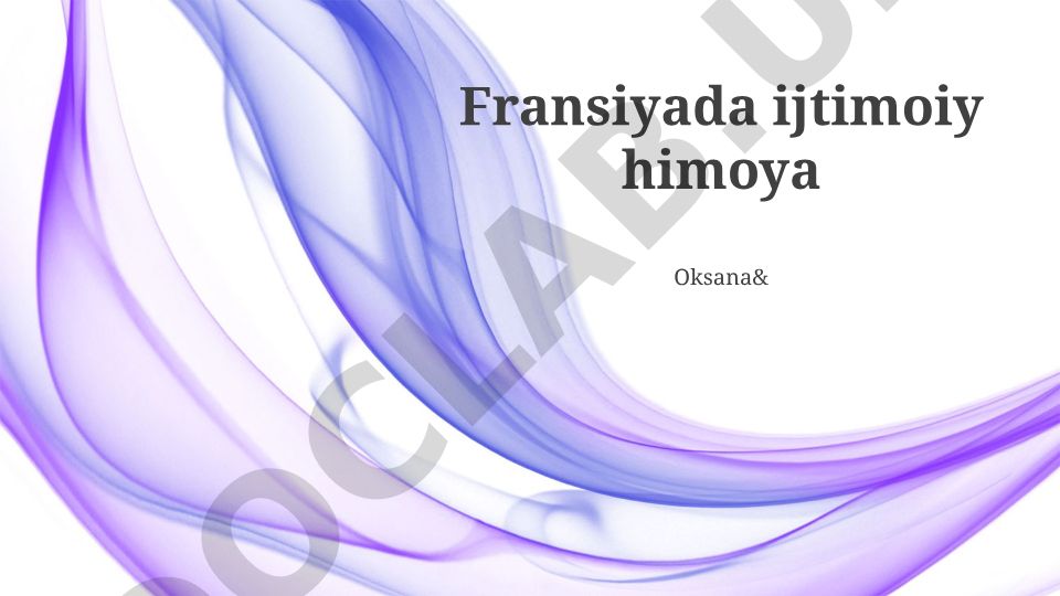 Fransiya ijtimoiy sug'urta tizimi va hozirgi muammolari