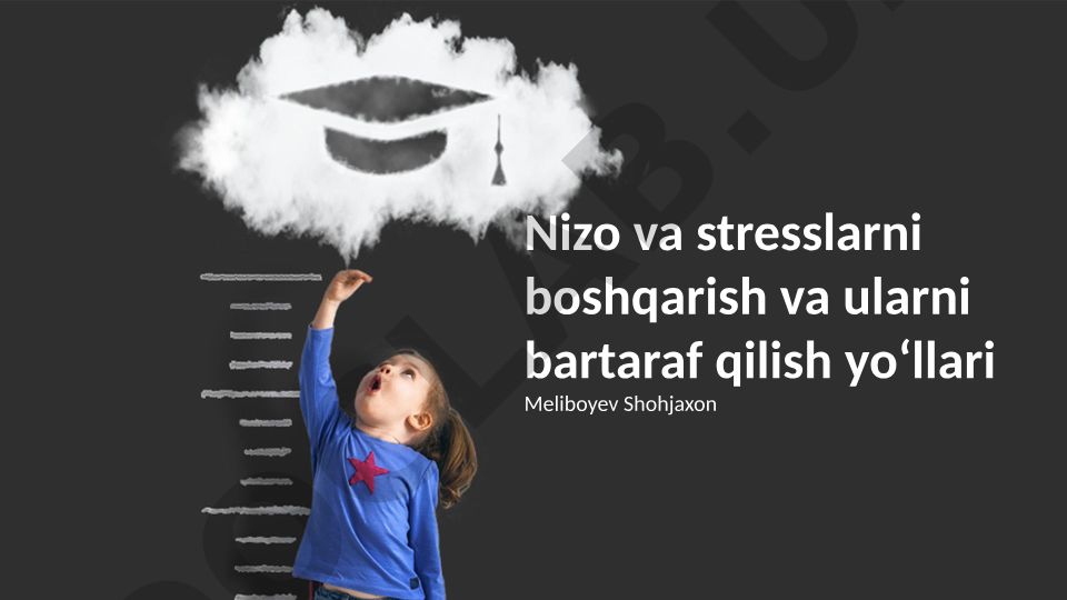 Nizo va stresslarni boshqarish va bartaraf qilish yo‘llari