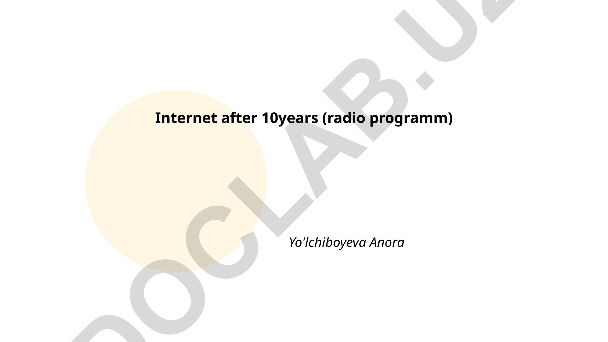Internet after 10 years: Global connectivity, Web3 and AI-driven future