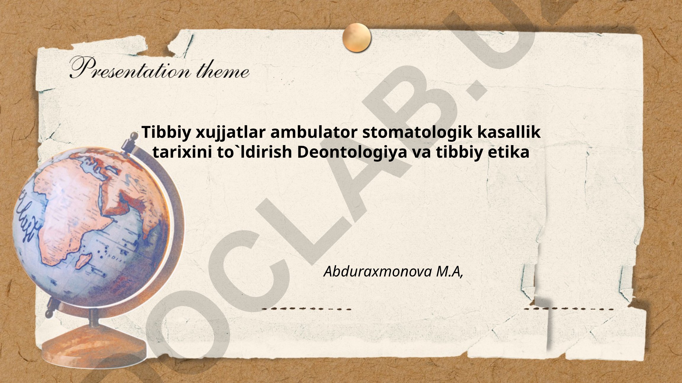 Tibbiy etika va deontologiya asoslari stomatologiyada