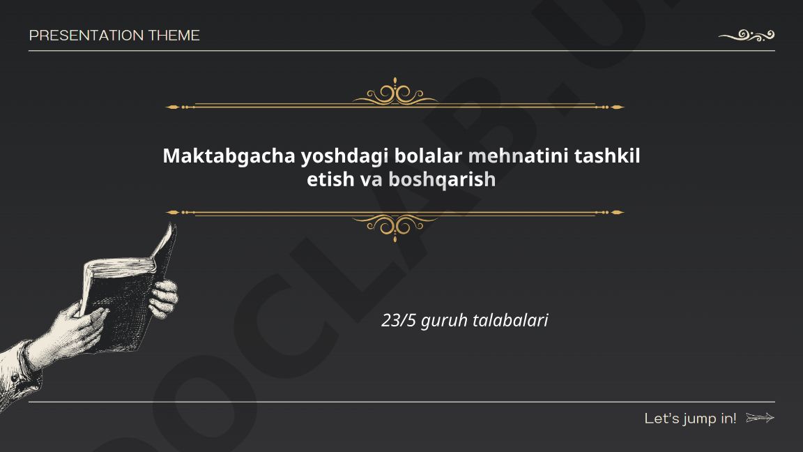 Maktabgacha yoshdagi bolalar mehnatini tashkil etish va boshqarish