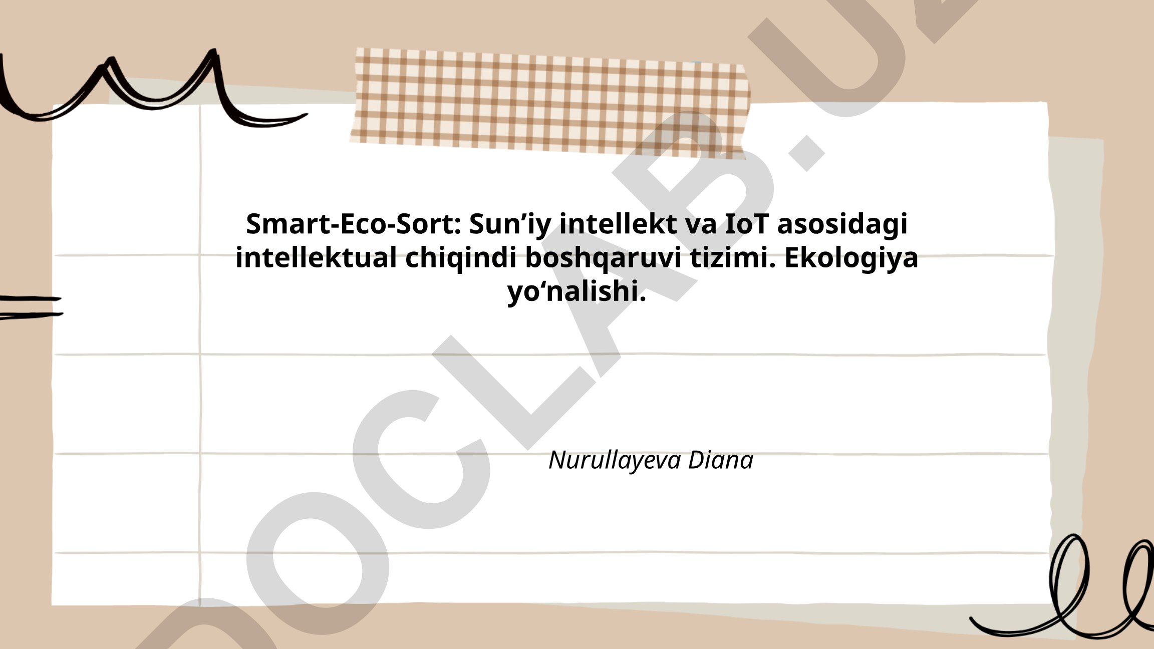 Smart-Eco-Sort: Sun’iy intellekt va IoT asosidagi intellektual chiqindi boshqaruvi tizimi