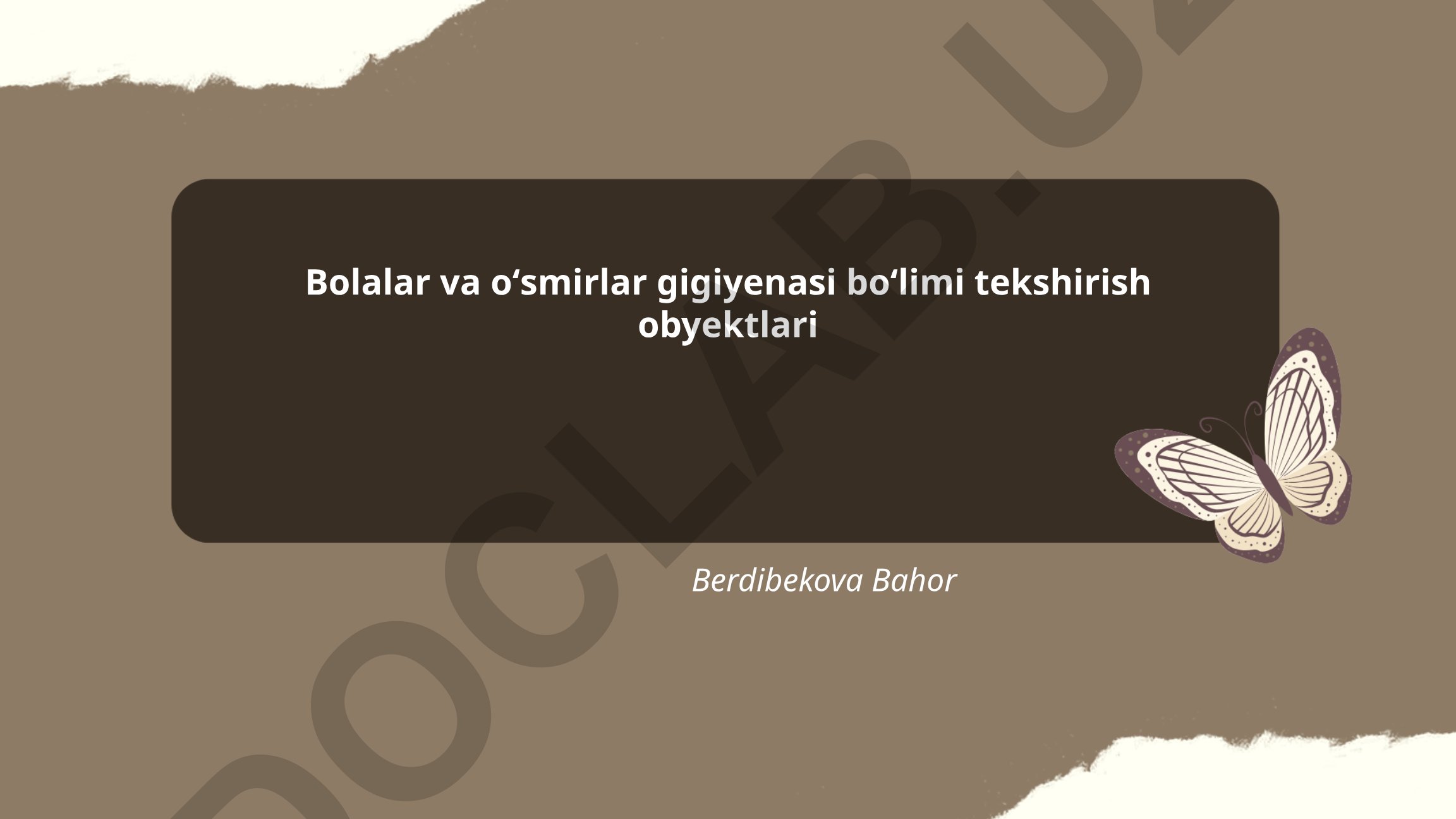 Bolalar va oʻsmirlar gigiyenasi tekshirish obyektlari