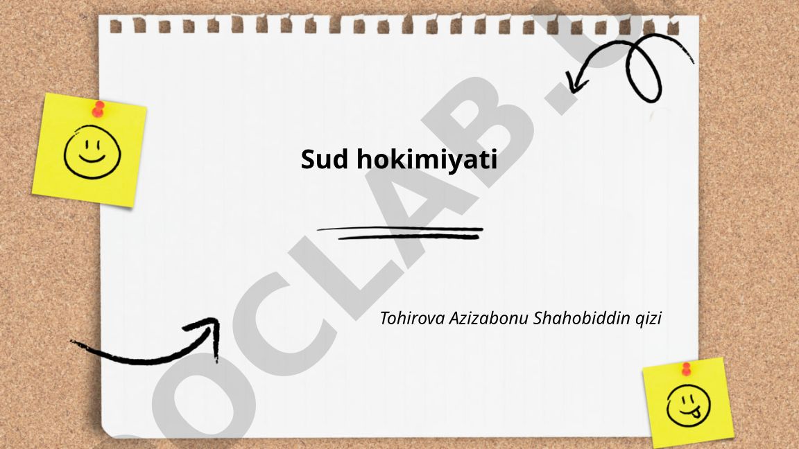 Sud hokimiyati mohiyati, vazifalari va O'zbekiston sud tizimi tuzilmasi