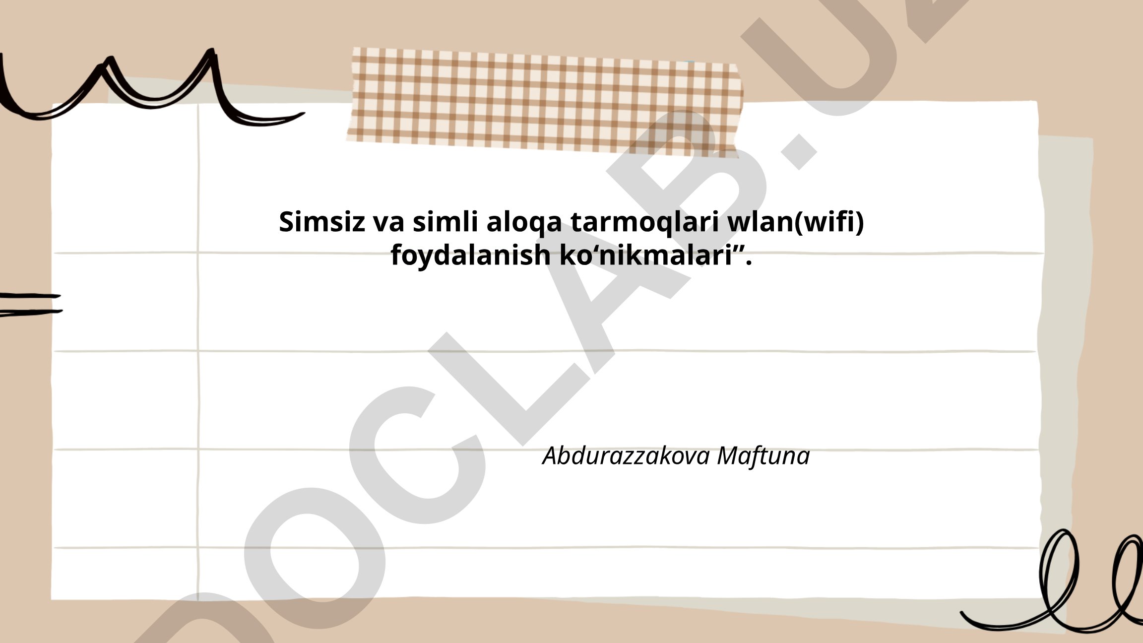 Simsiz va simli aloqa tarmoqlari WLAN (Wi-Fi) foydalanish ko'nikmalari