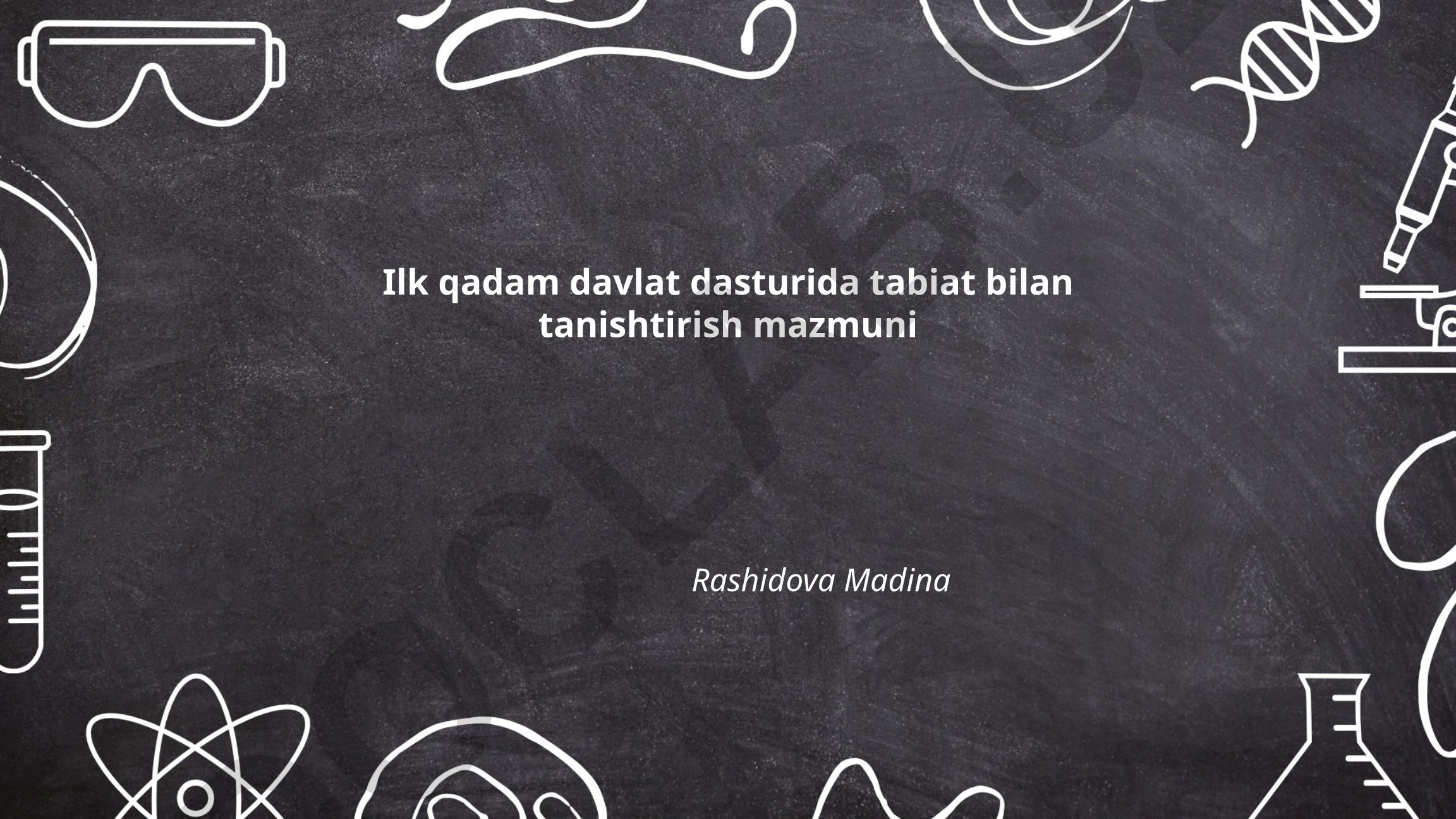 Ilk qadam davlat dasturida tabiat bilan tanishtirish mazmuni