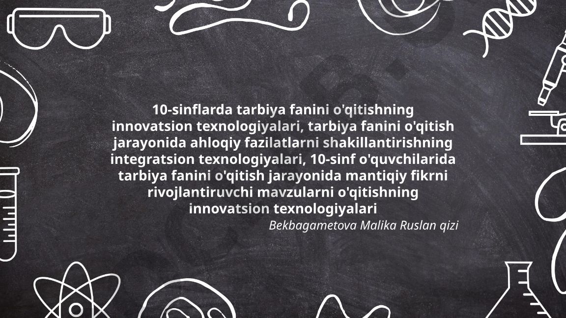 10-sinflarda tarbiya fanini o'qitishning innovatsion texnologiyalari