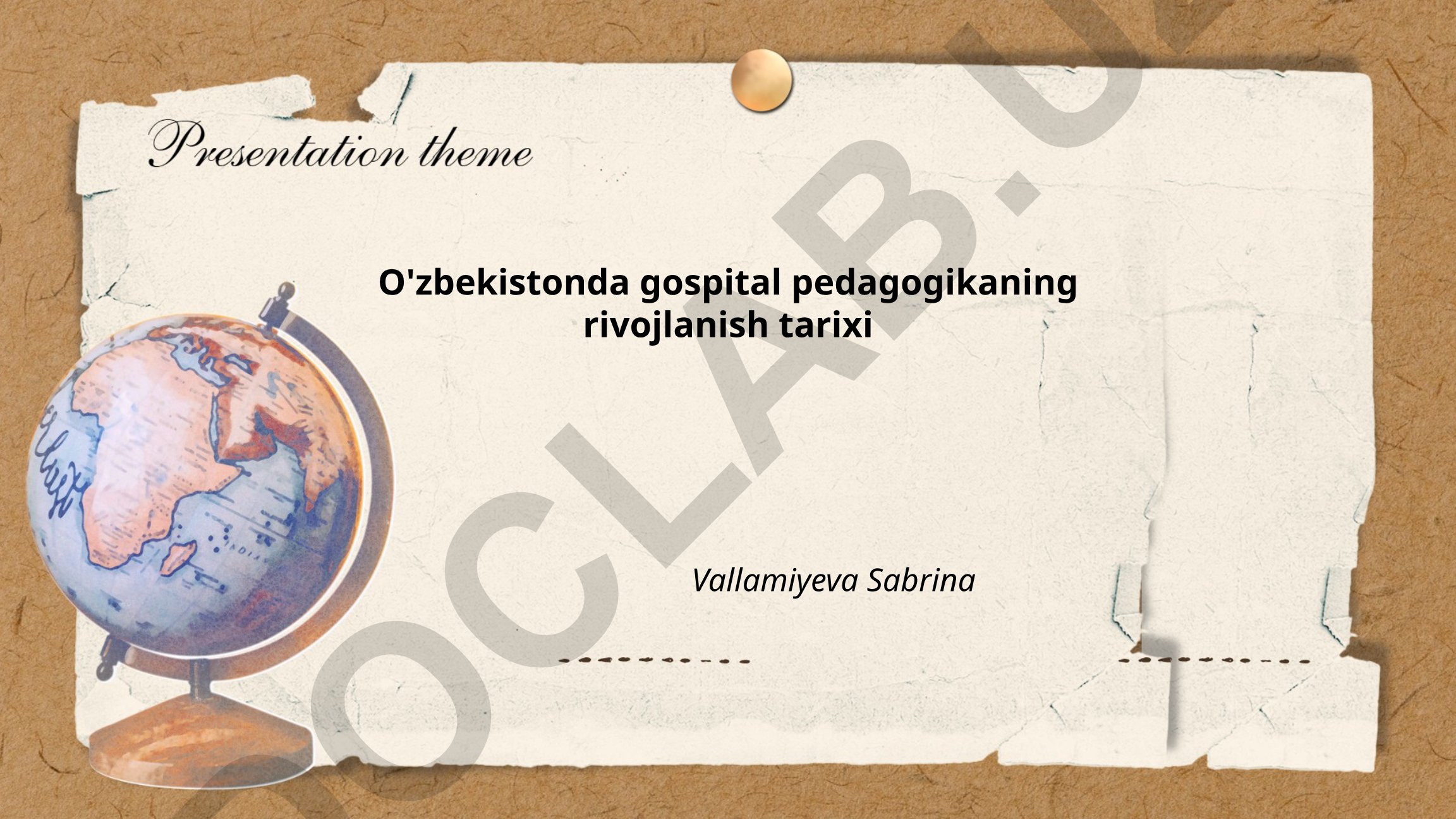 O'zbekistonda gospital pedagogikaning rivojlanish tarixi