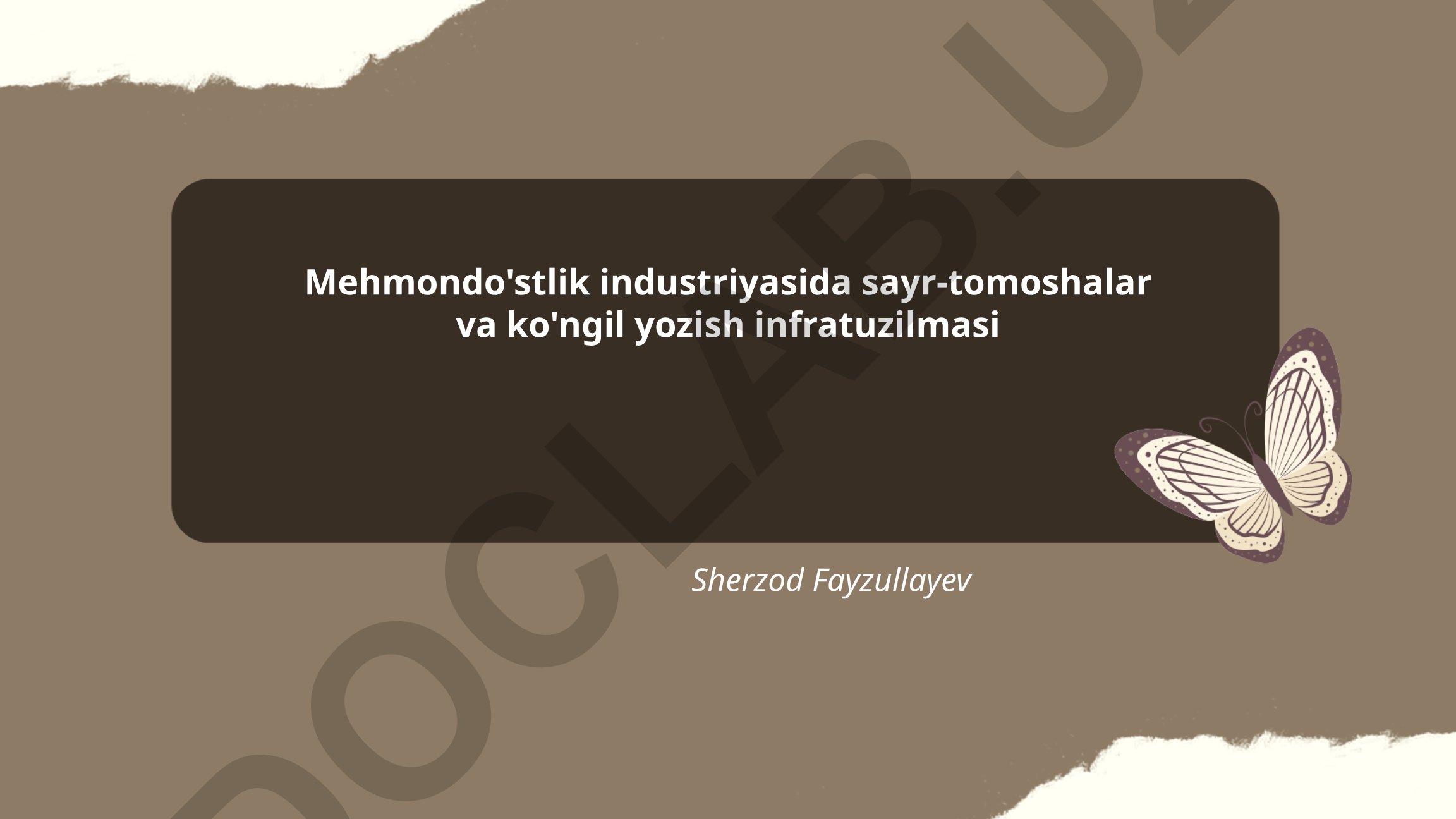 Mehmondo'stlik industriyasida sayr-tomoshalar va ko'ngil yozish infratuzilmasi