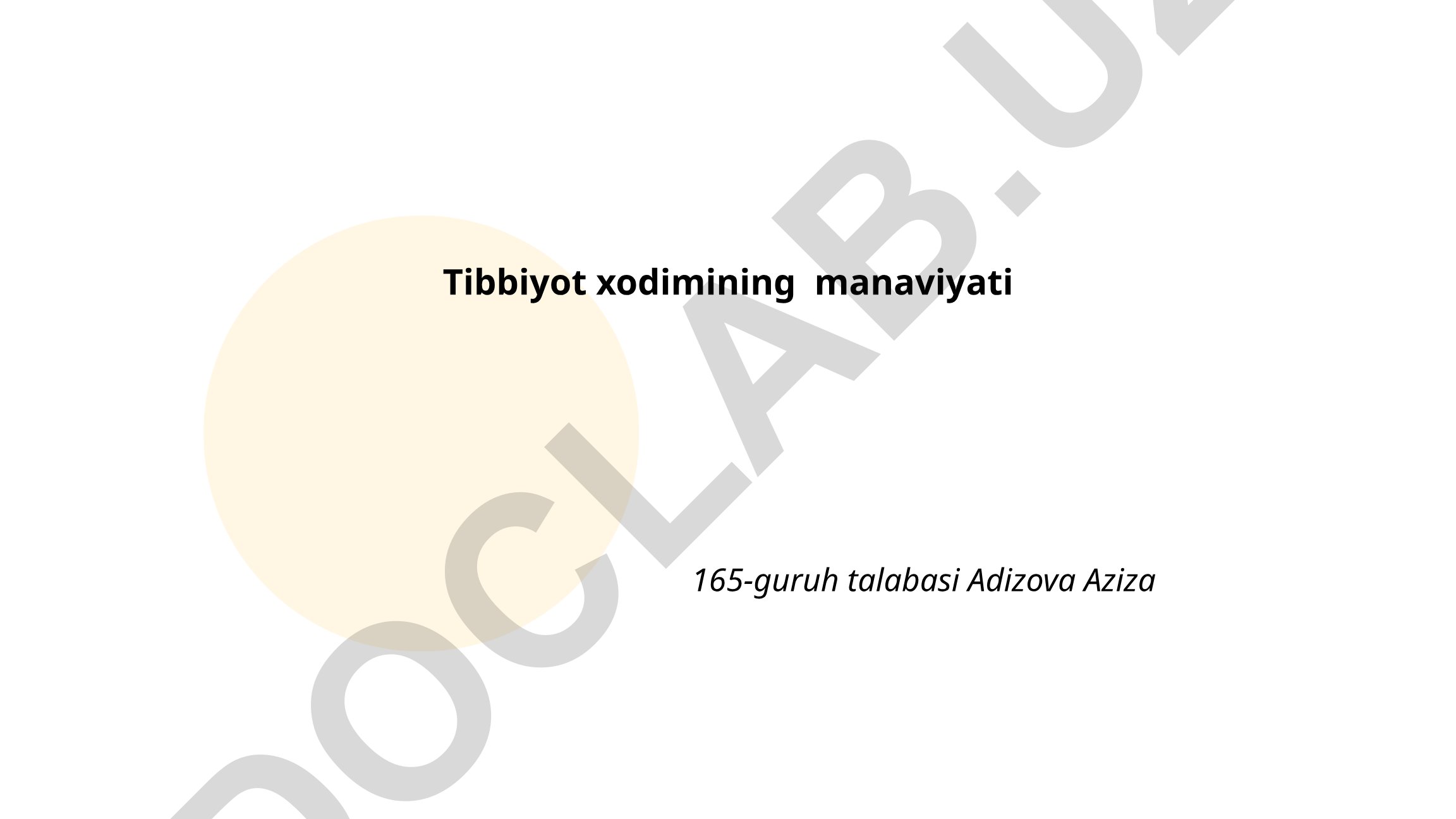 Tibbiyot xodimining axloqiy me'yorlari va shifokorlik qasami