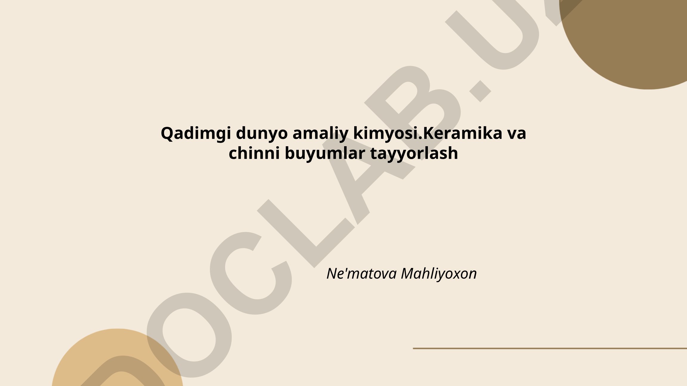Qadimgi dunyo amaliy kimyosi: Keramika va chinni buyumlar tayyorlash