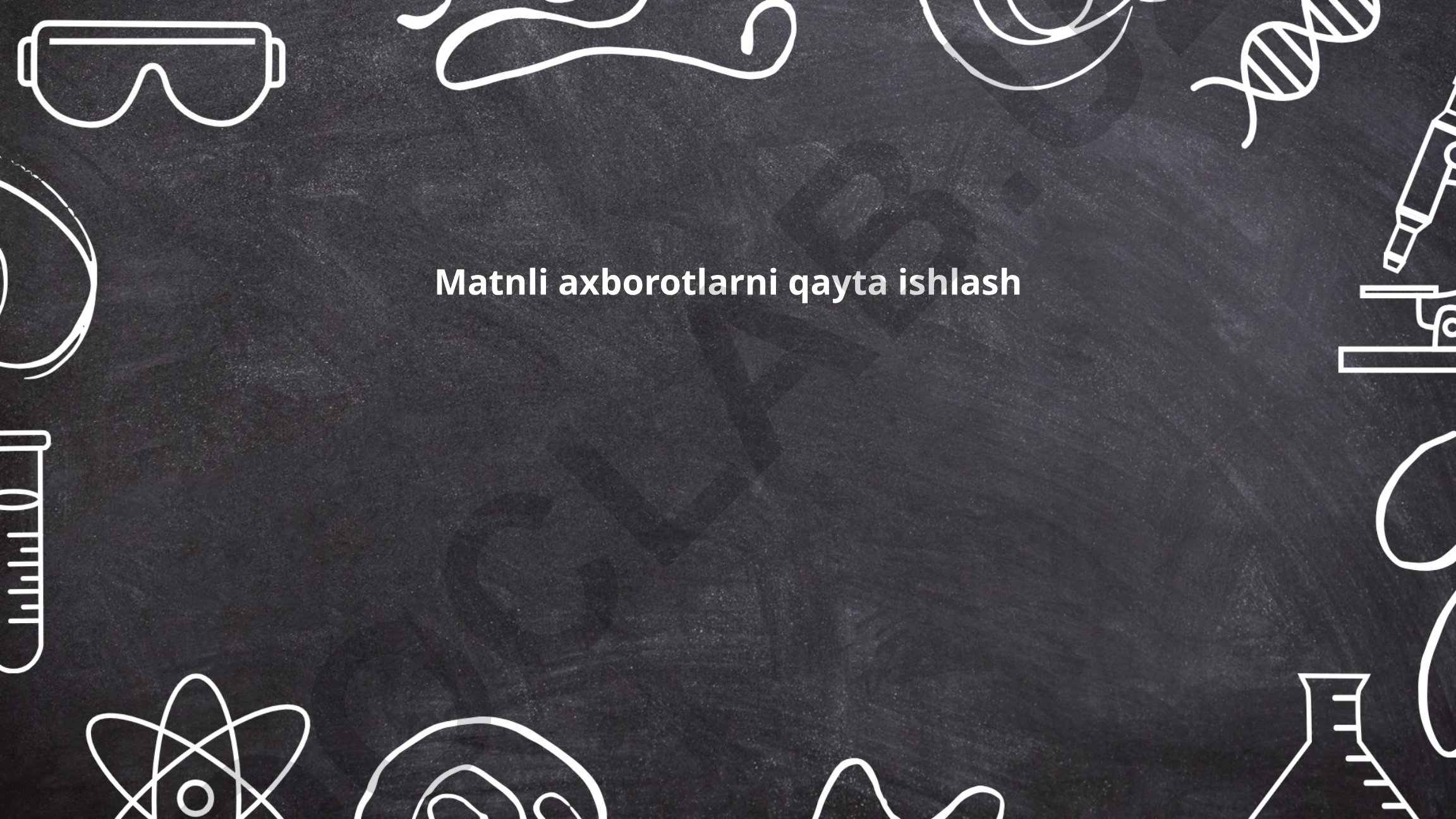 Matnli axborotlarni qayta ishlash usullari va texnologiyalari