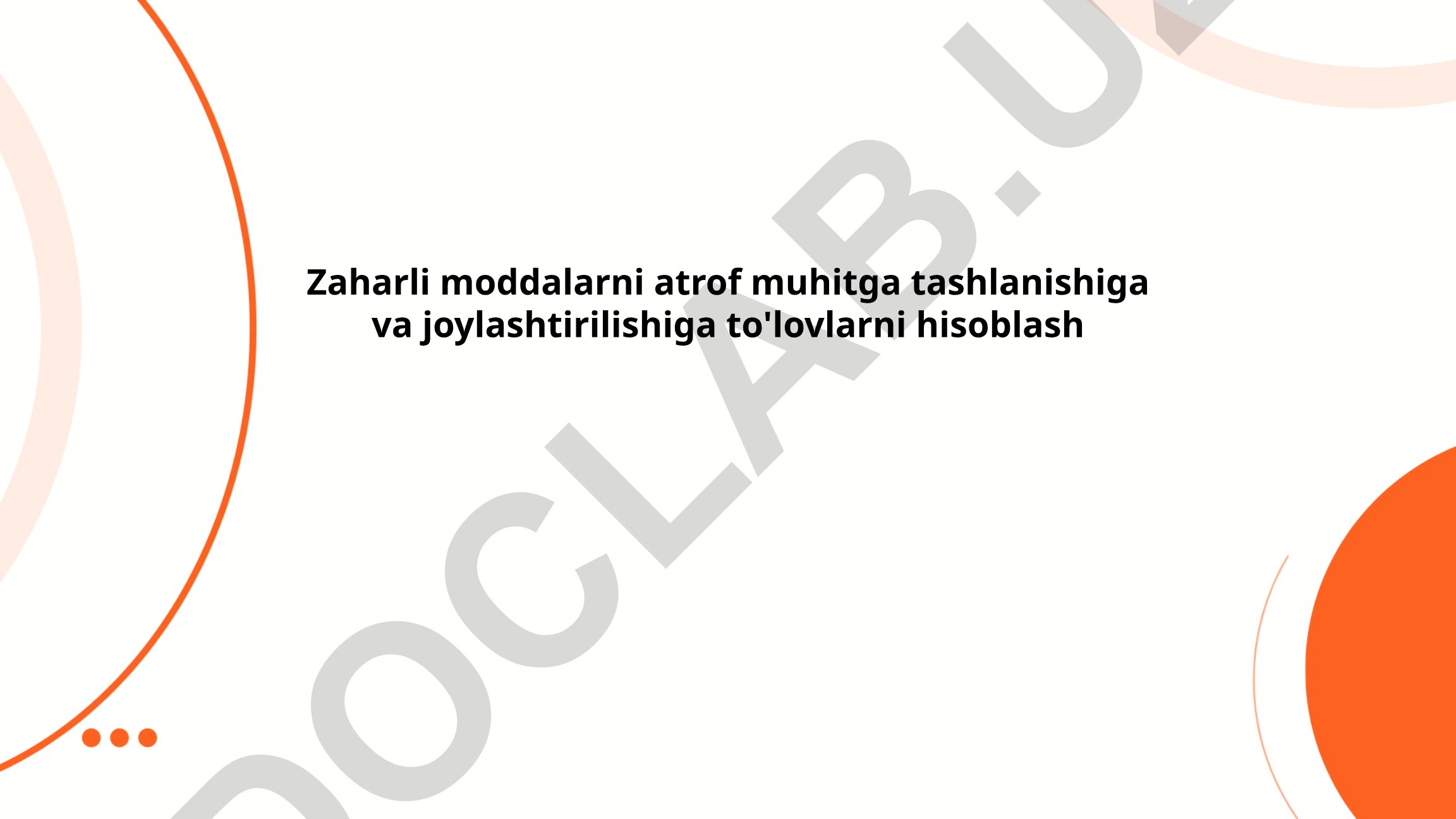 Zaharli moddalarni atrof muhitga tashlanishiga va joylashtirilishiga to'lovlarni hisoblash
