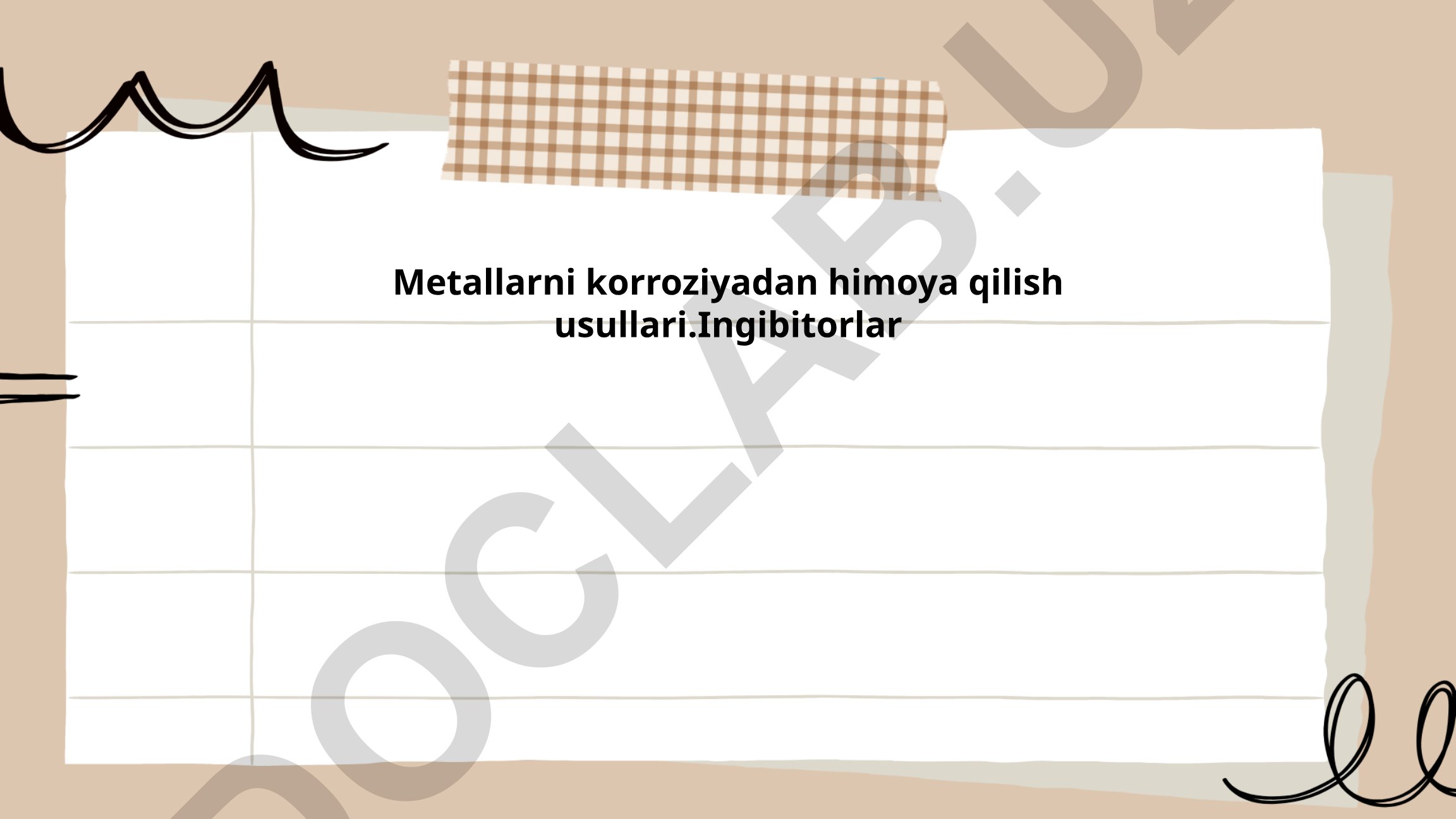 Metallarni korroziyadan himoya qilish usullari va ingibitorlar