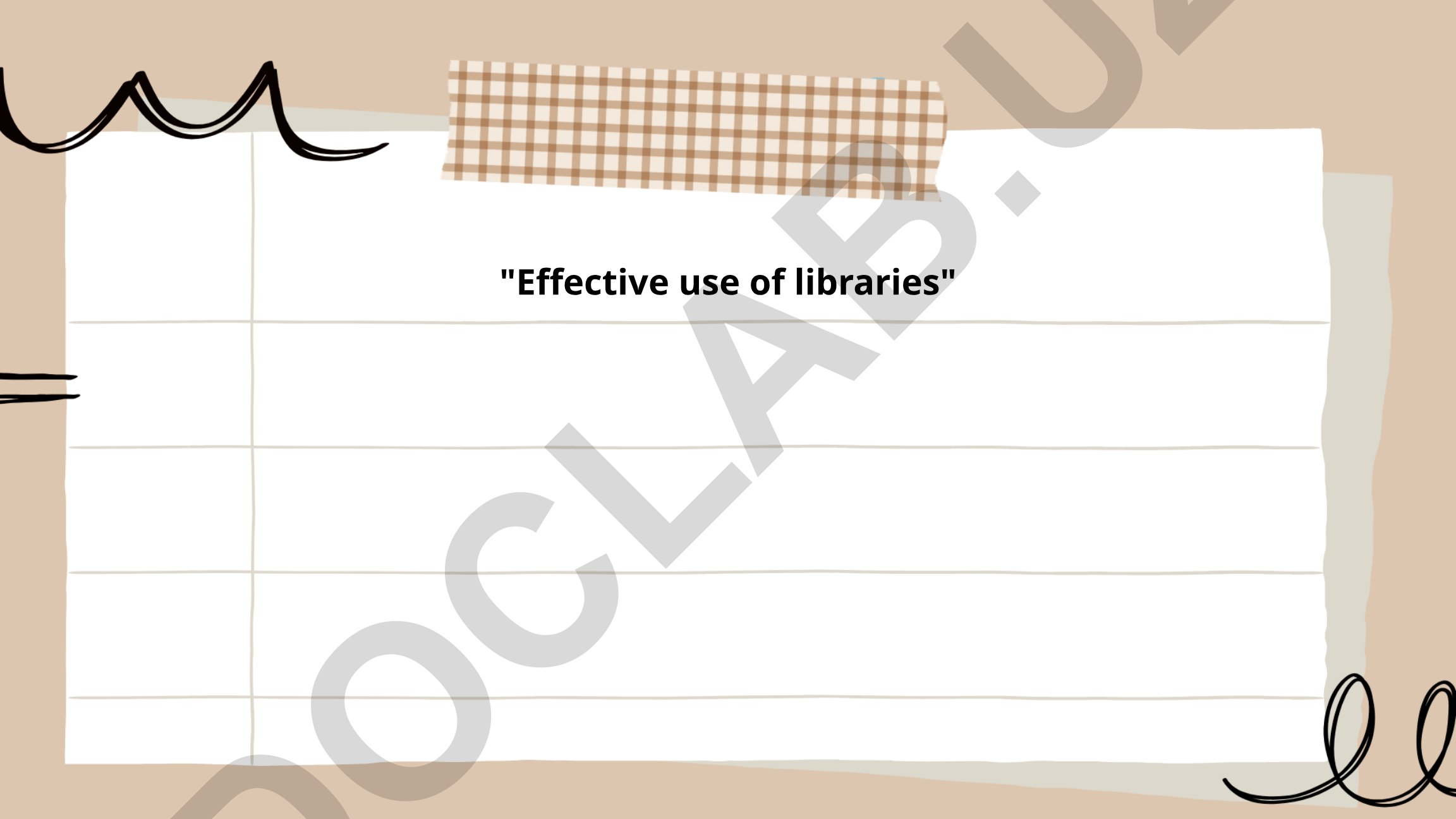 Effective use of libraries