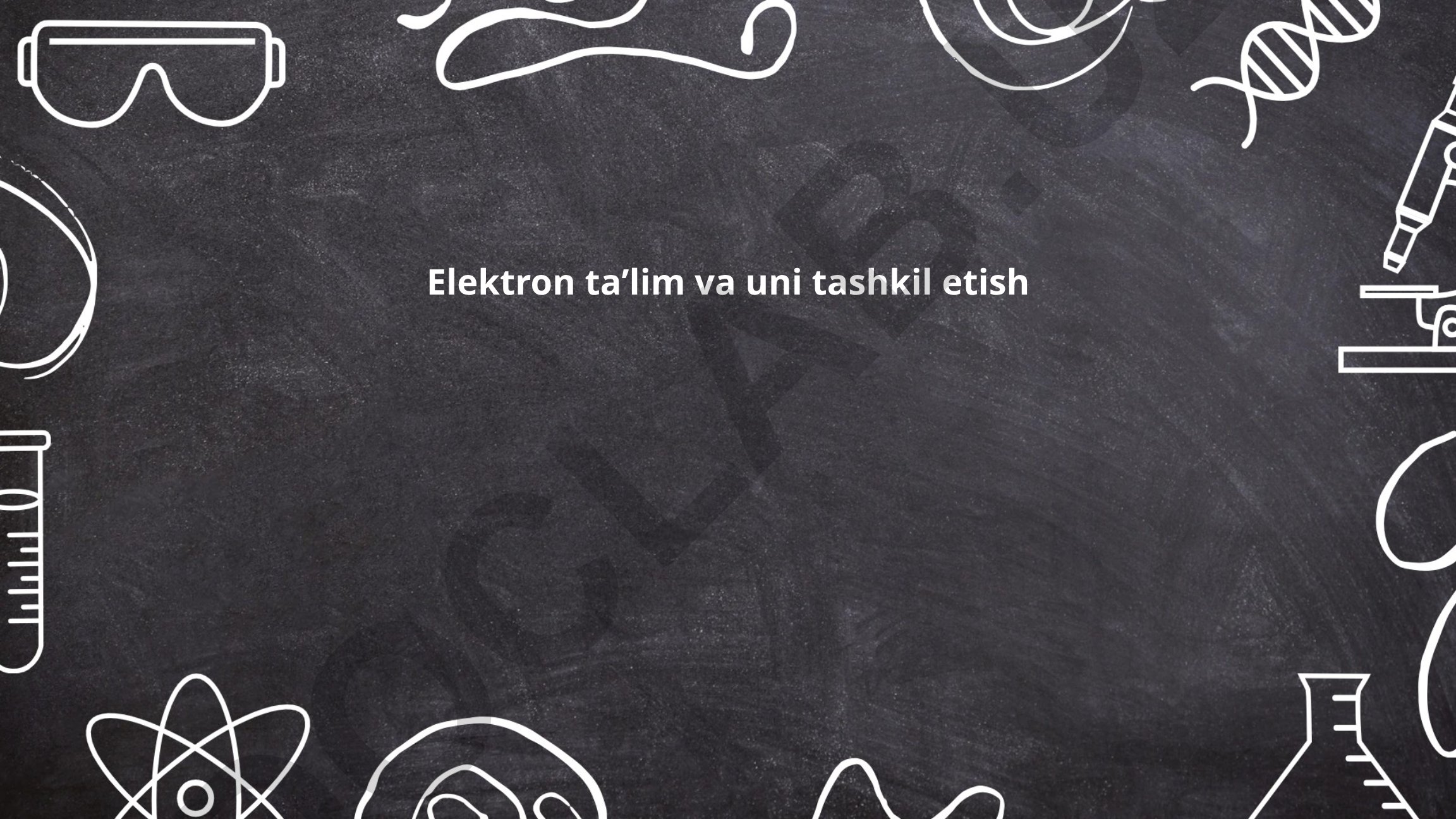 Elektron taʼlim va uni tashkil etish