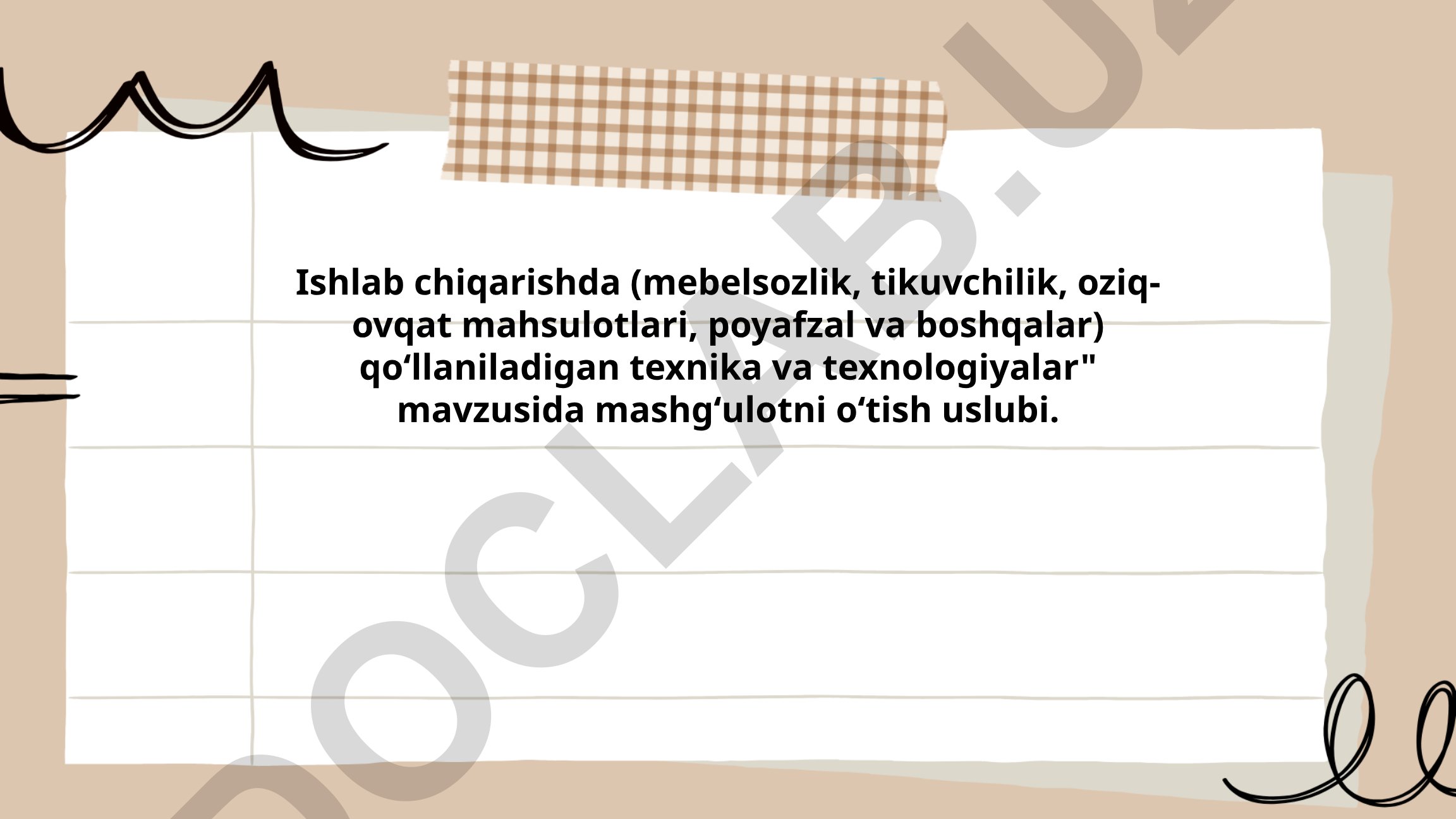 Ishlab chiqarishda qoʻllaniladigan texnika va texnologiyalar