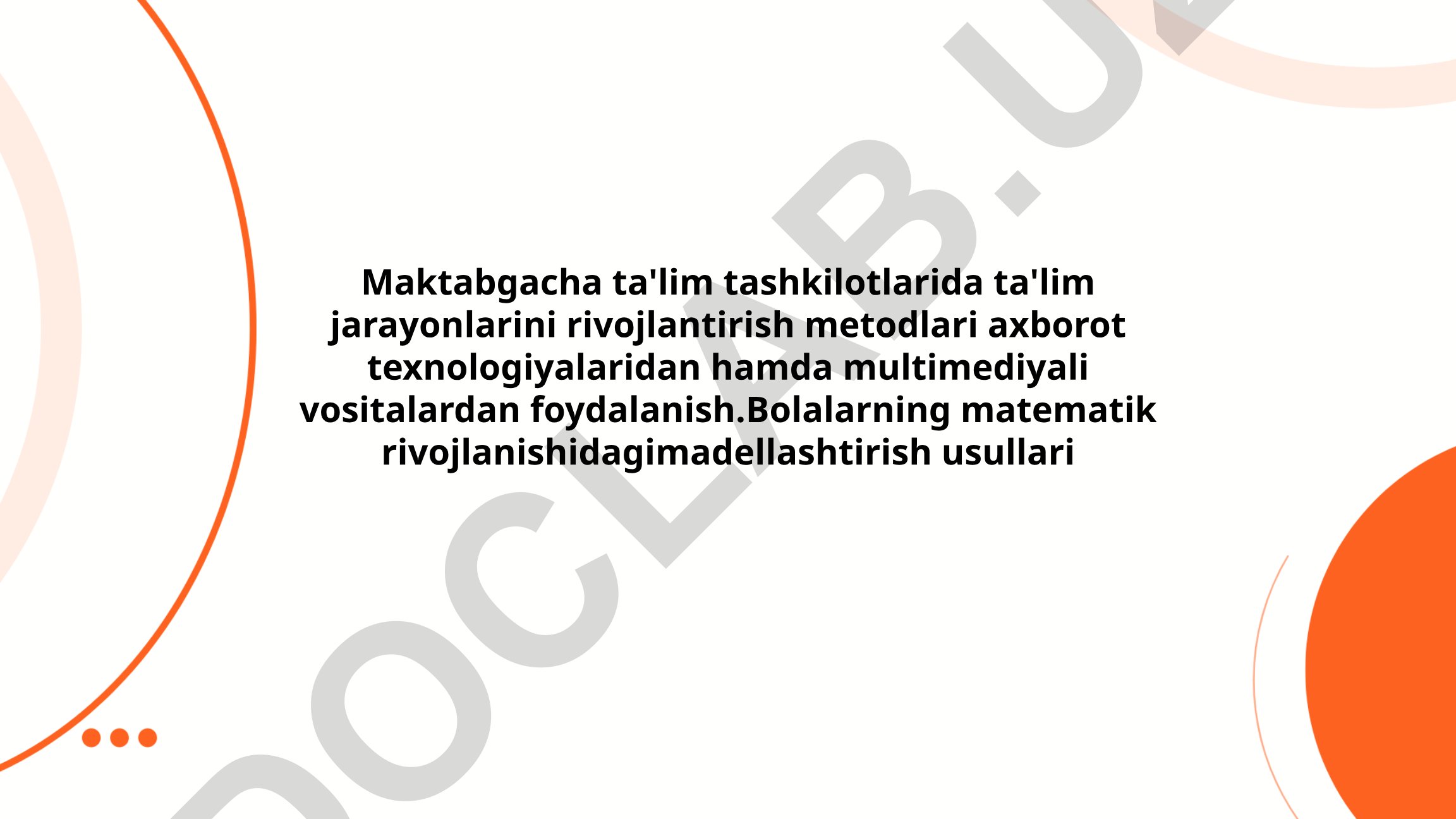 Maktabgacha ta'limda AKT va multimediya vositalaridan foydalanish metodlari