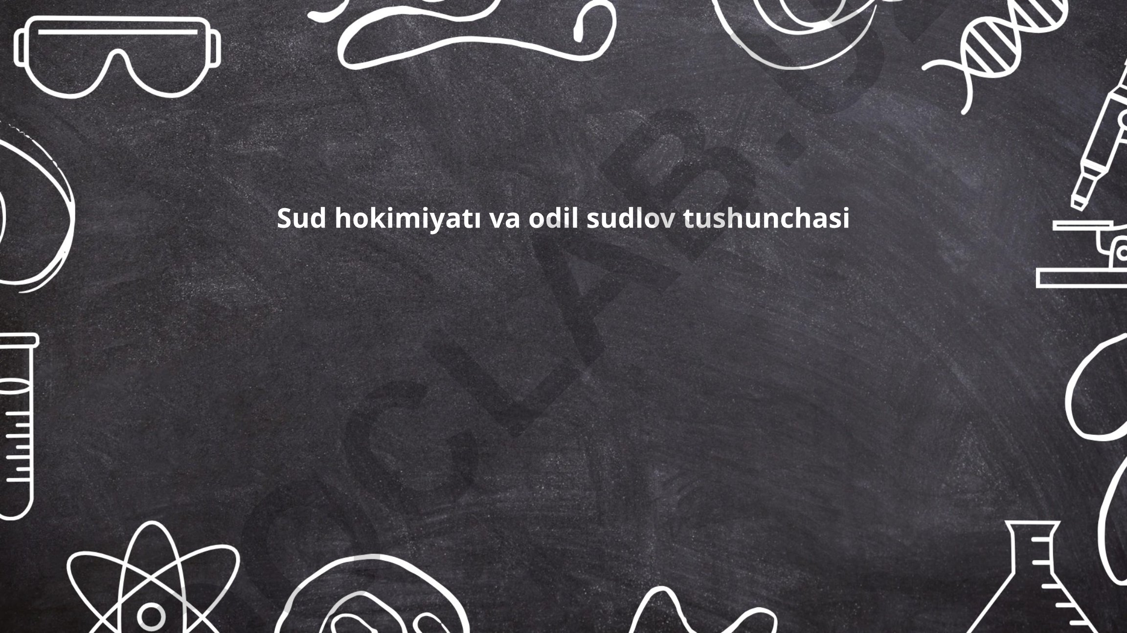 Sud hokimiyati va odil sudlov tushunchasi