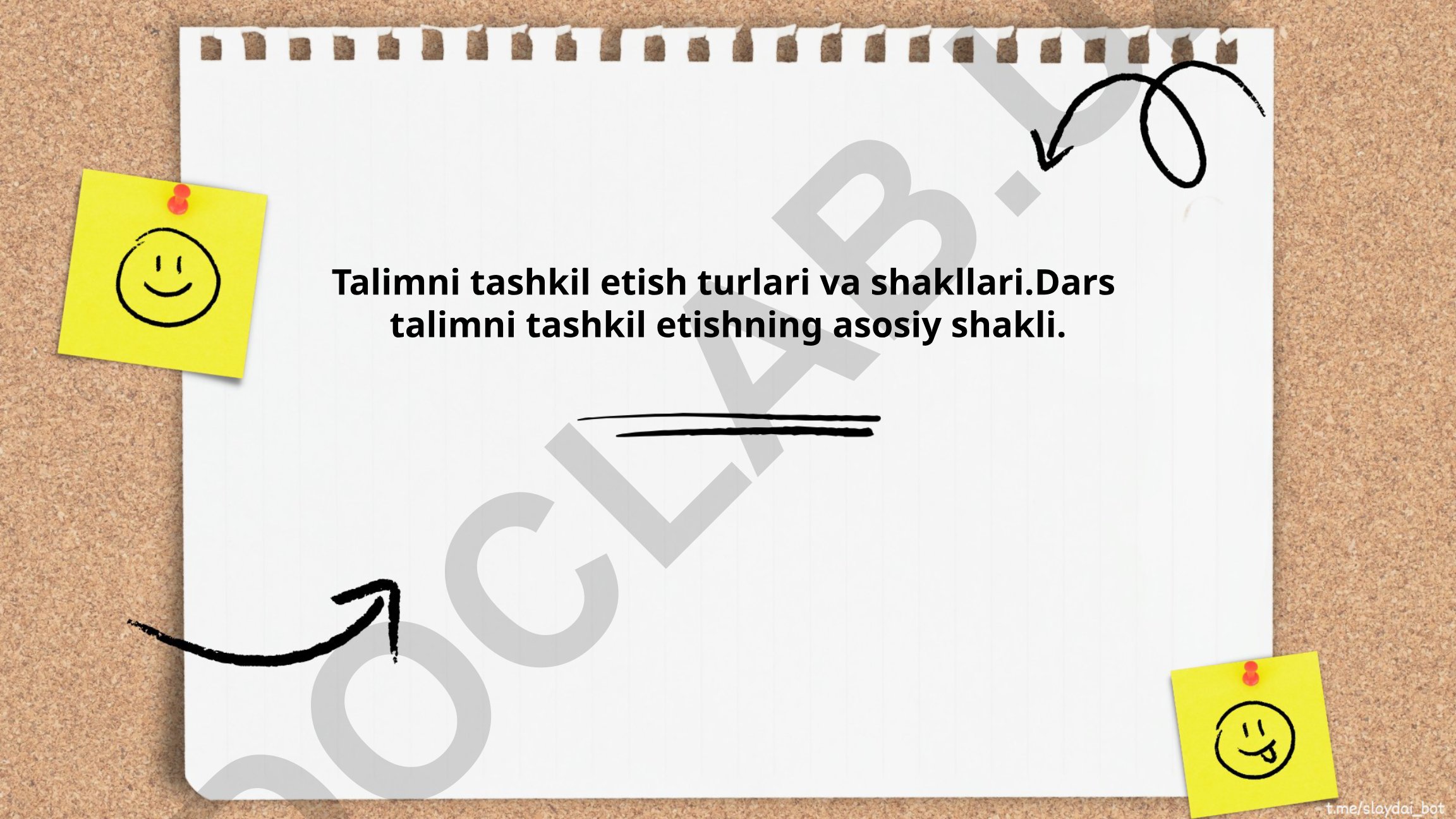 Talimni tashkil etish turlari va shakllari