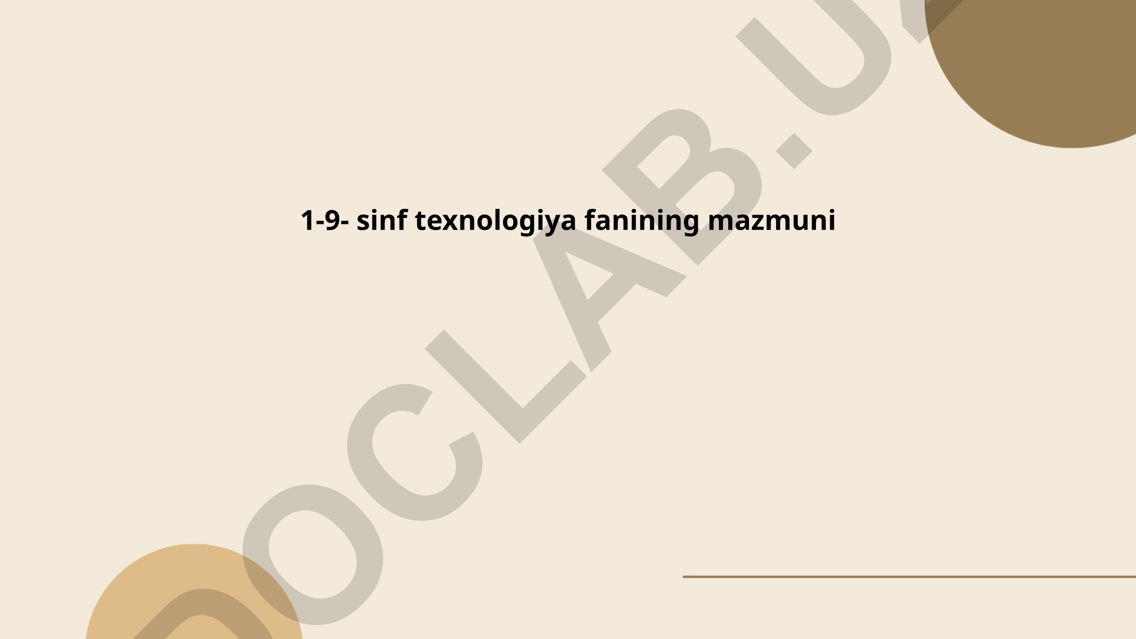 1-9-sinf Texnologiya fanining mazmuni va mavzulari