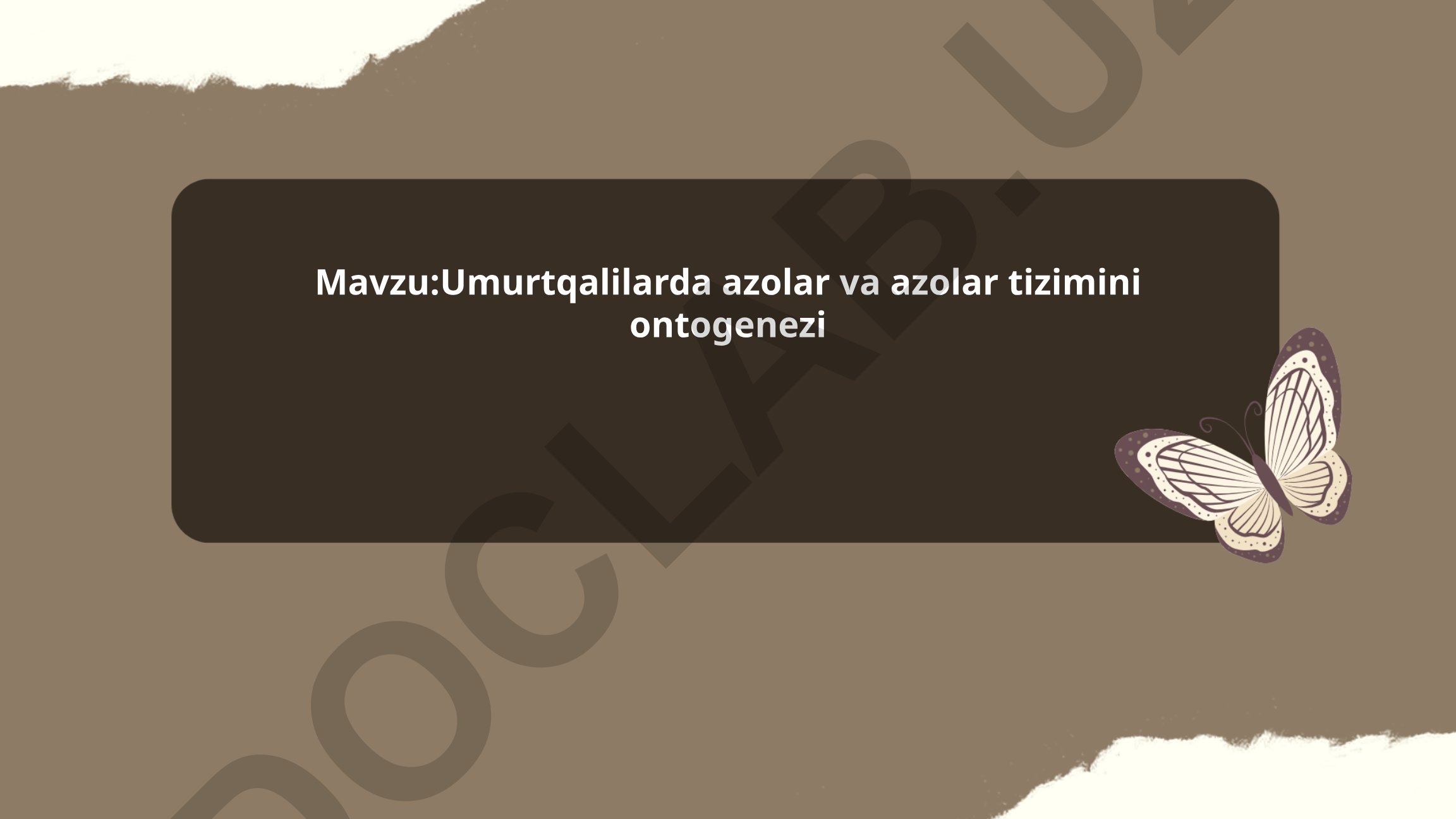 Umurtqalilarda azolar va azolar tizimini ontogenezi