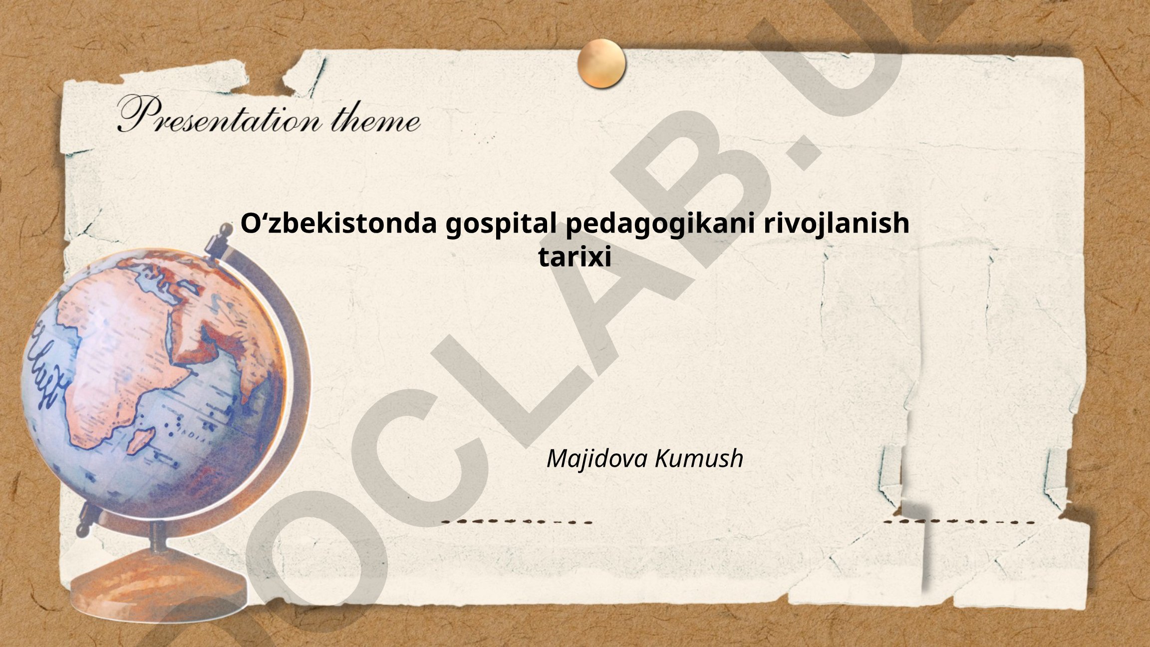 Oʻzbekistonda gospital pedagogikani rivojlanish tarixi