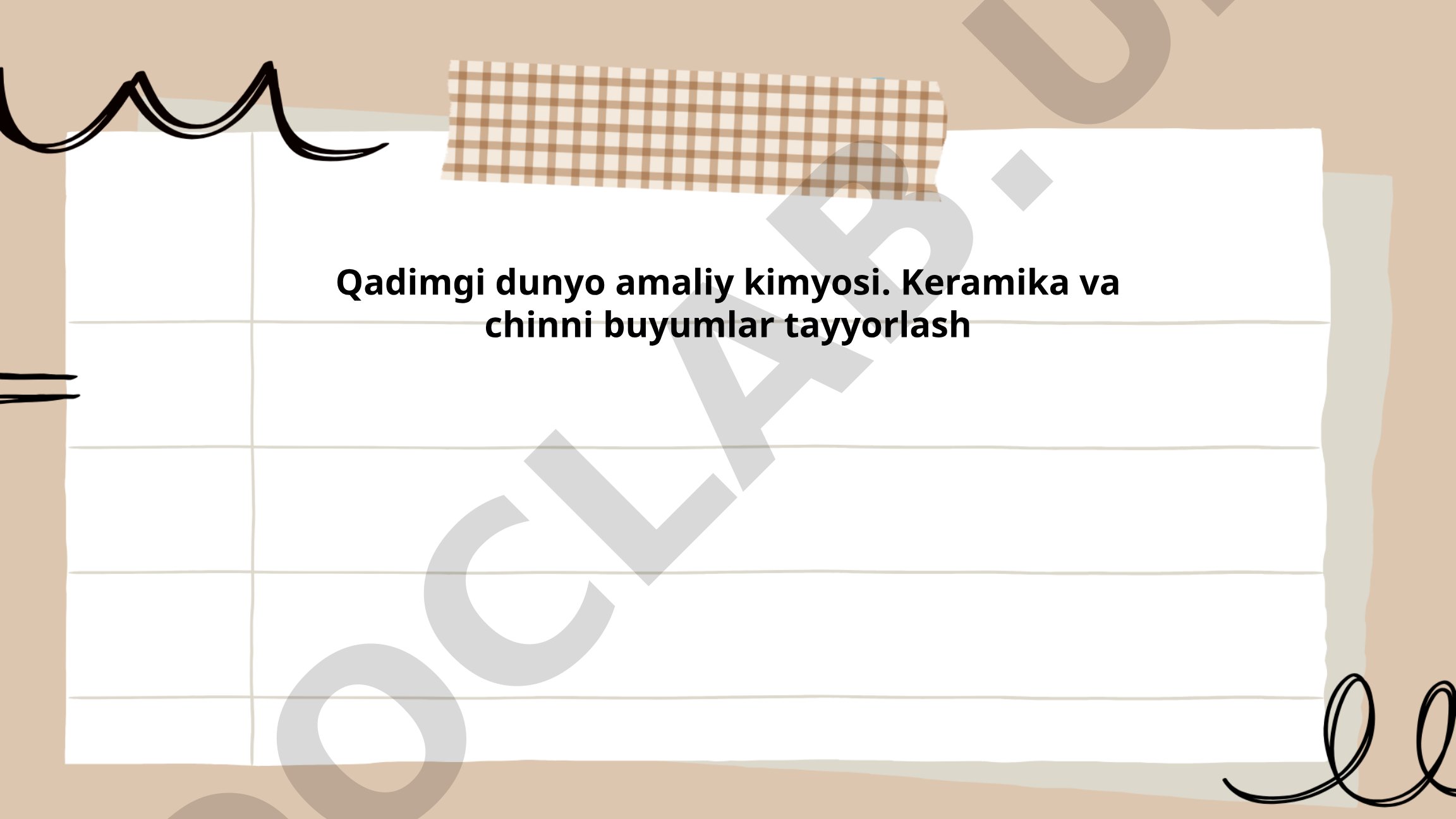 Qadimgi dunyo amaliy kimyosi: keramika va chinni buyumlar tayyorlash