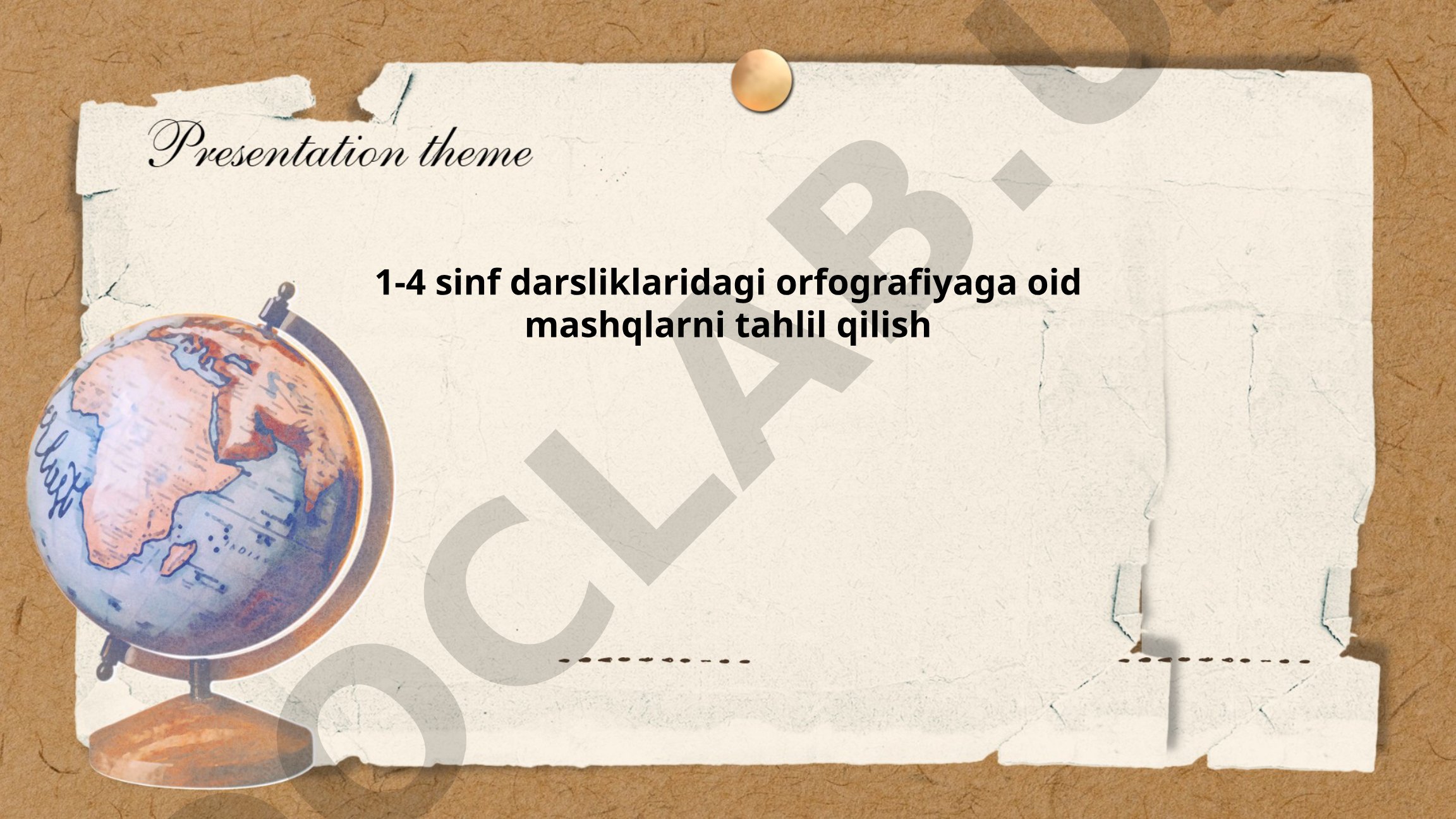 1-4 sinf darsliklaridagi orfografiyaga oid mashqlarni tahlil qilish