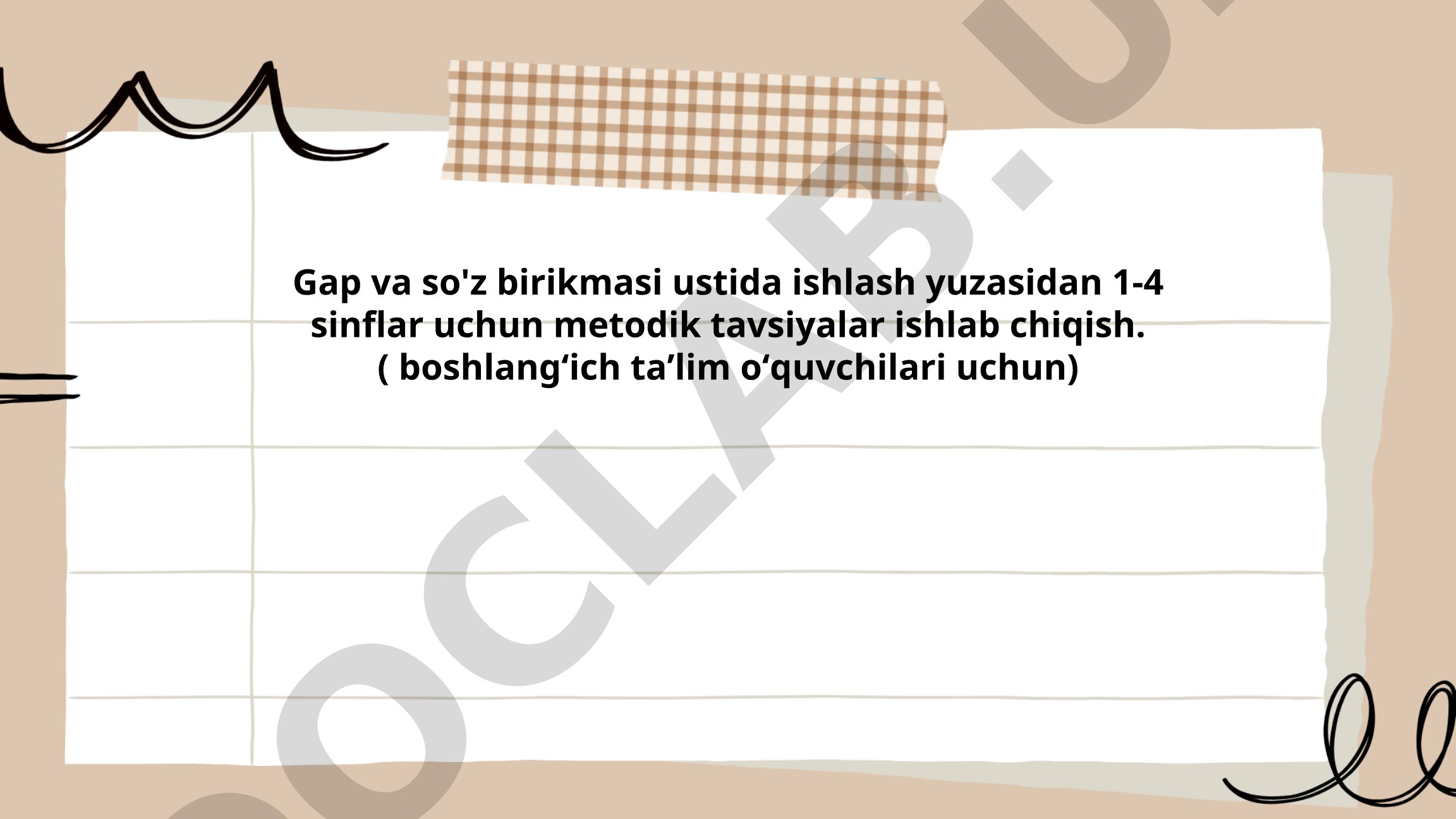 Gap va so'z birikmasi ustida ishlash yuzasidan 1-4 sinflar uchun metodik tavsiyalar (boshlang'ich ta'lim o'quvchilari uchun)