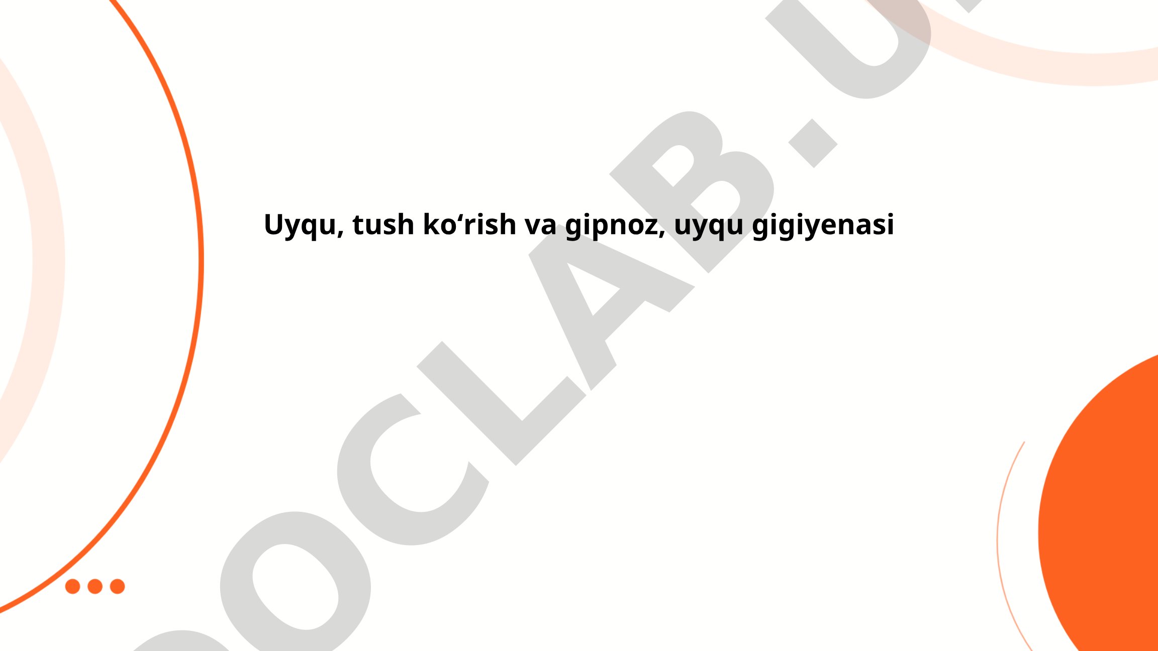 Uyqu, tush koʻrish va gipnoz, uyqu gigiyenasi