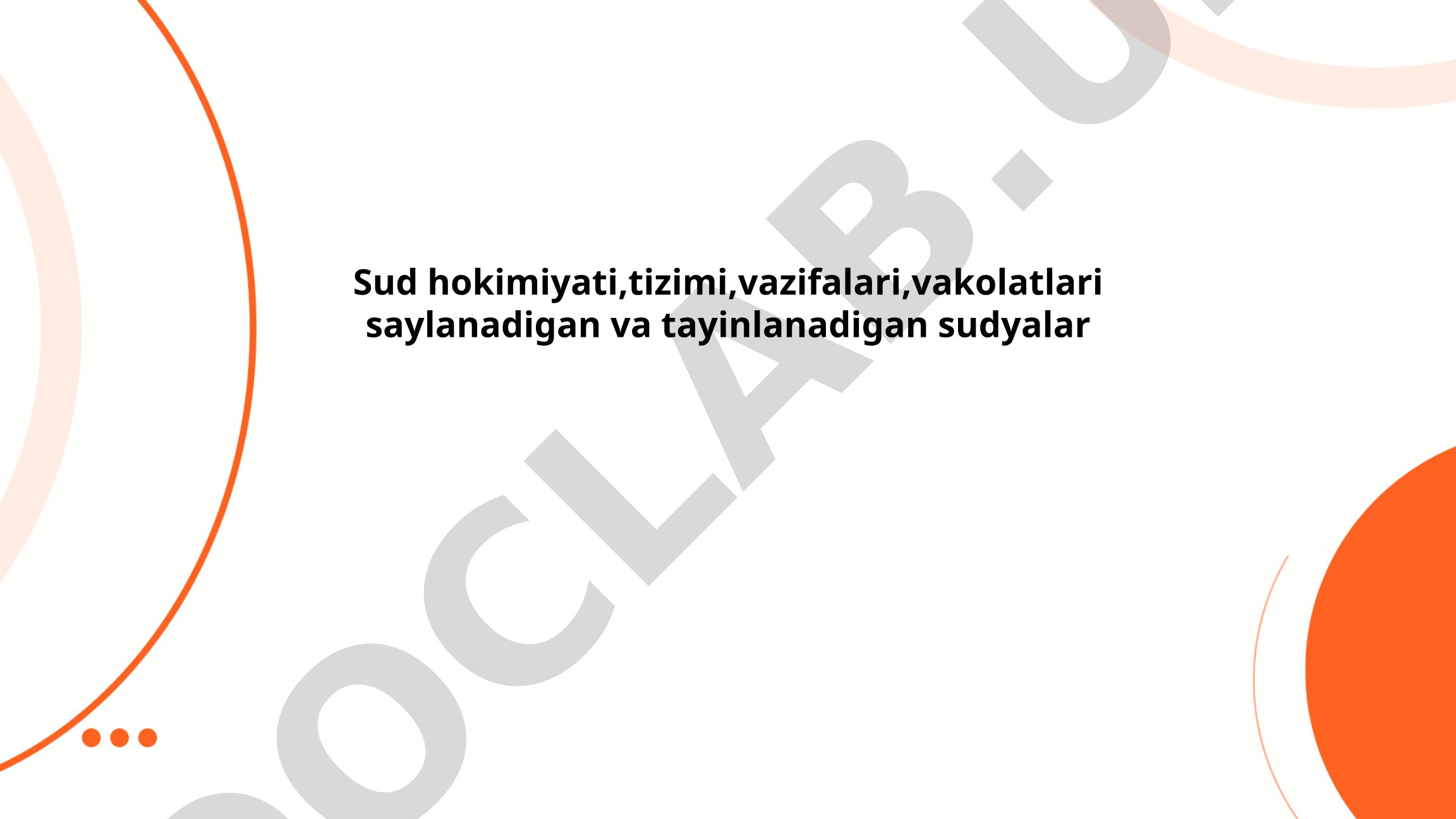 Sud hokimiyati, tizimi, vazifalari va vakolatlari