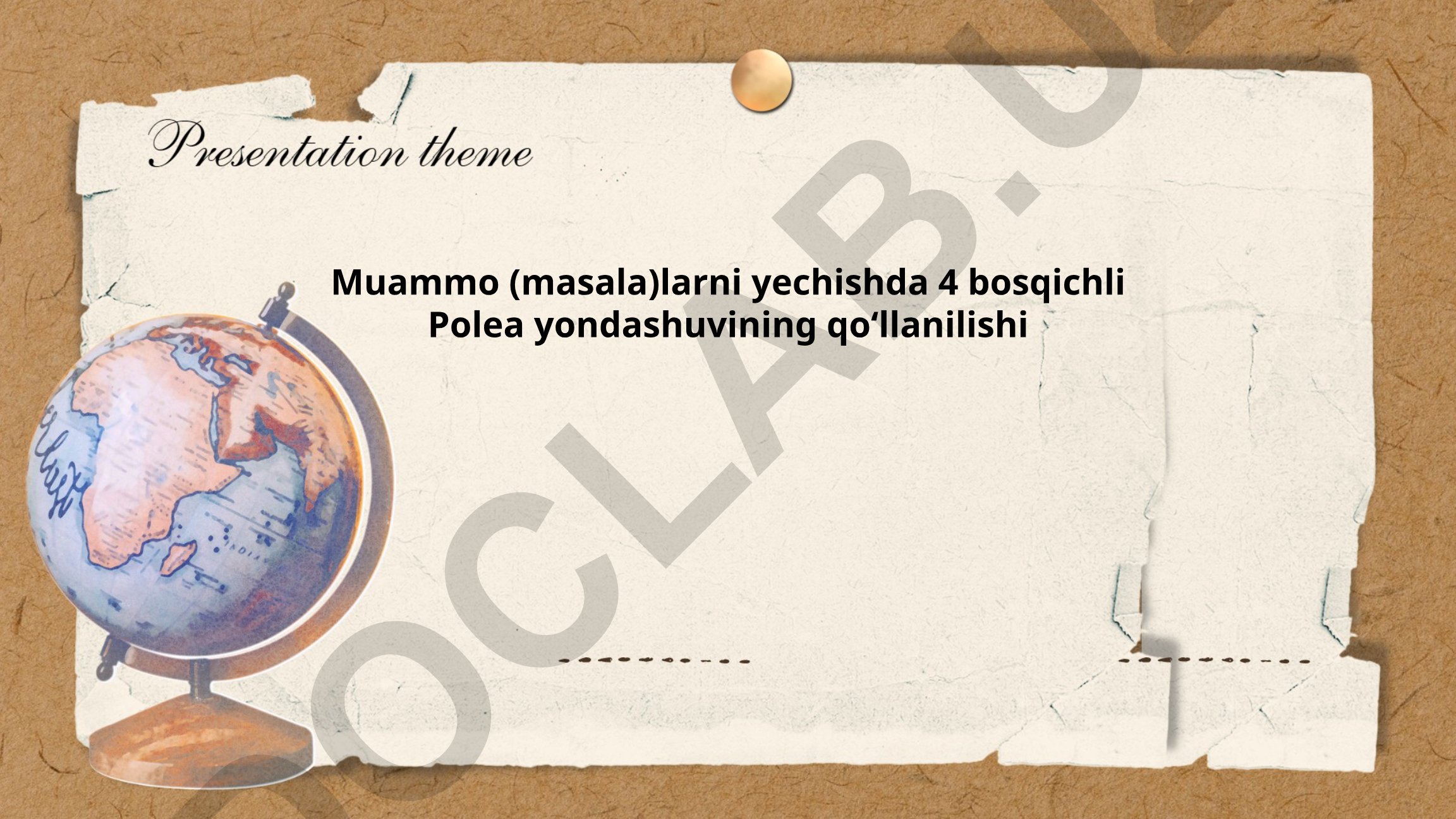 Muammolarni yechishda 4 bosqichli Polea yondashuvi