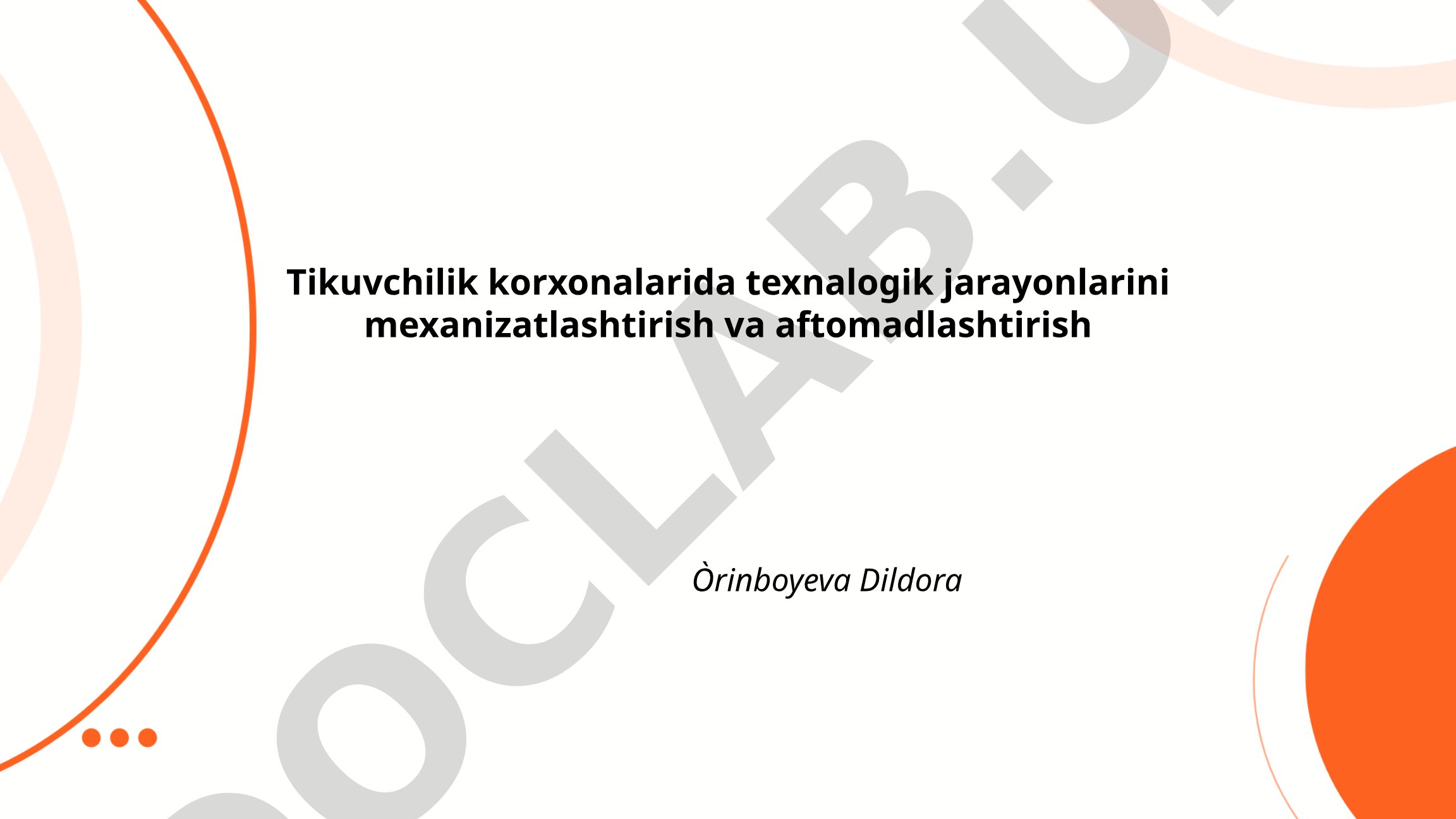 Tikuvchilik korxonalarida texnologik jarayonlarni mexanizatsiyalash va avtomatlashtirish