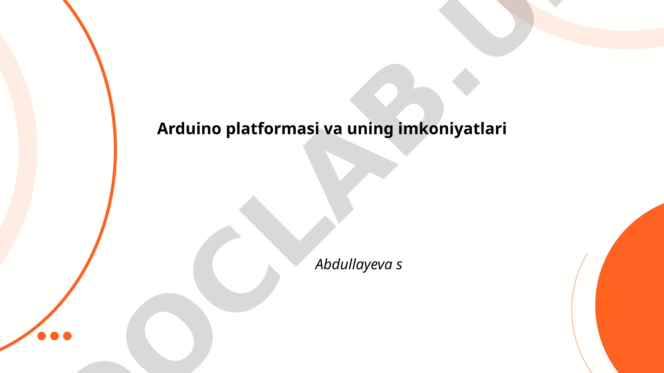 Arduino platformasi va uning imkoniyatlari