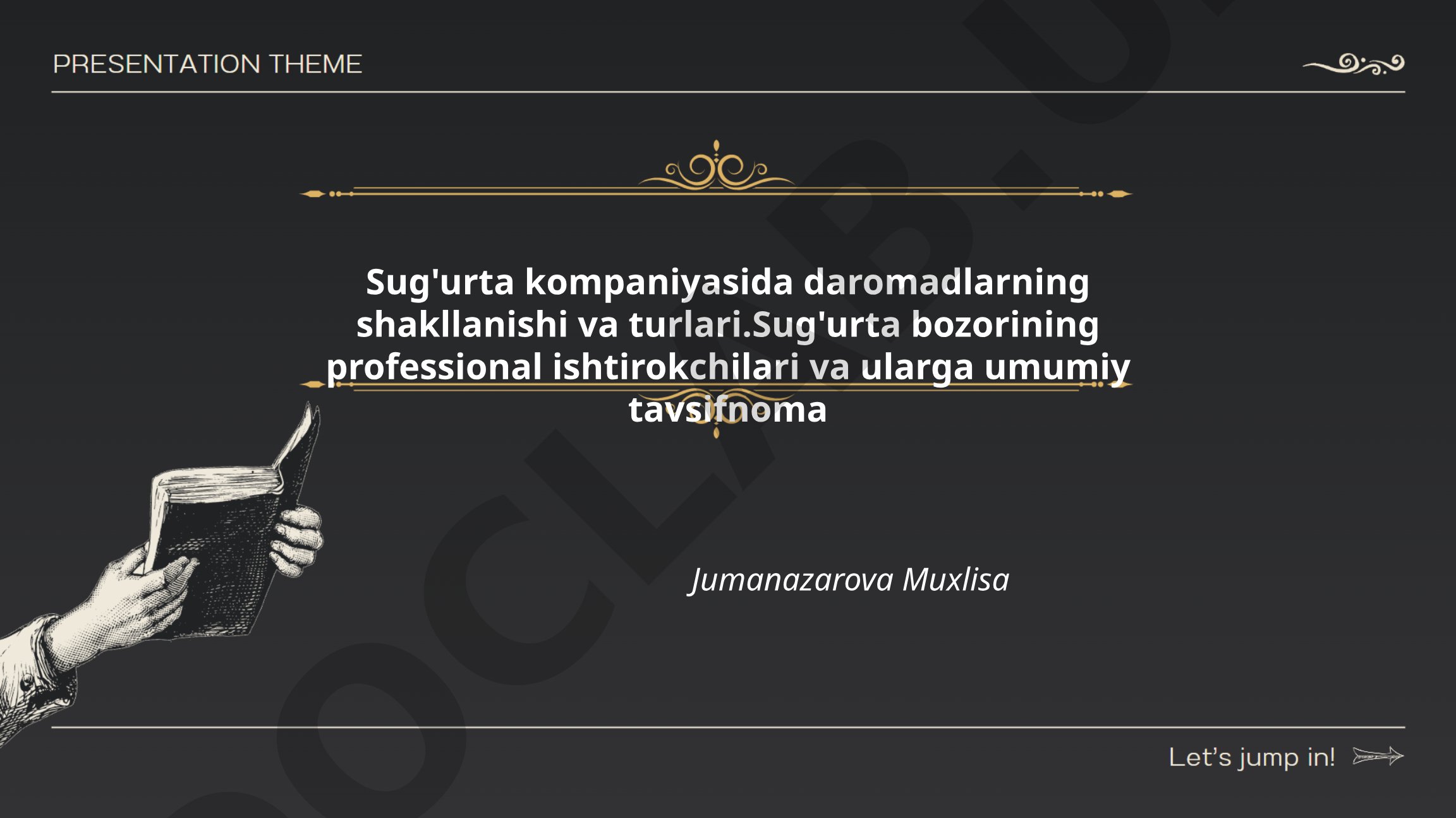 Sug'urta kompaniyasida daromadlarning shakllanishi va turlari