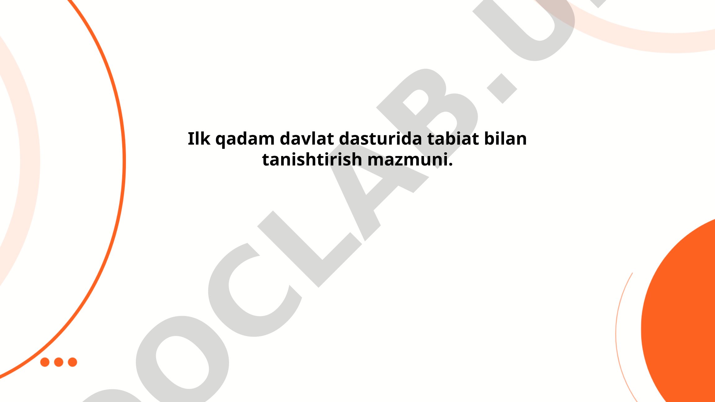 Ilk qadam davlat dasturida tabiat bilan tanishtirish mazmuni