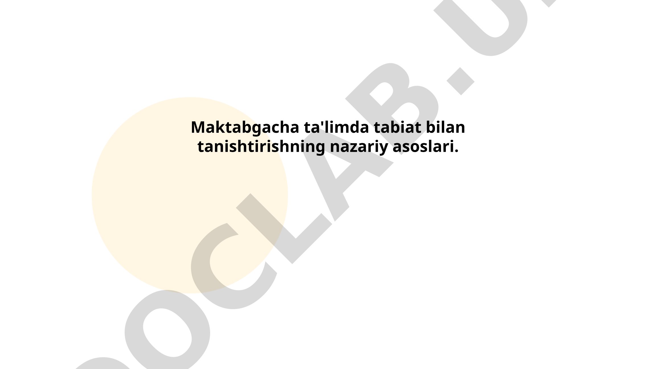 Maktabgacha ta'limda tabiat bilan tanishtirishning nazariy asoslari